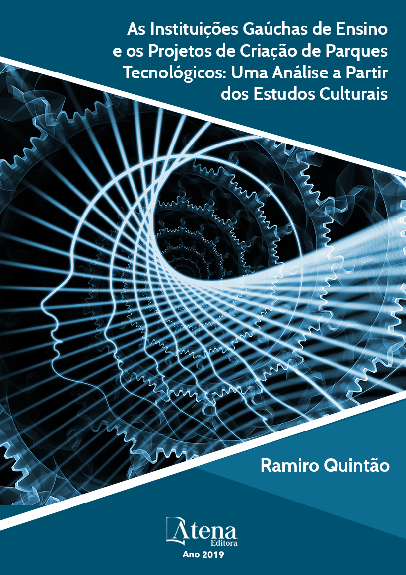 As Instituições Gaúchas de Ensino e os Projetos de Criação de Parques Tecnológicos: Uma Análise a partir dos Estudos Culturais