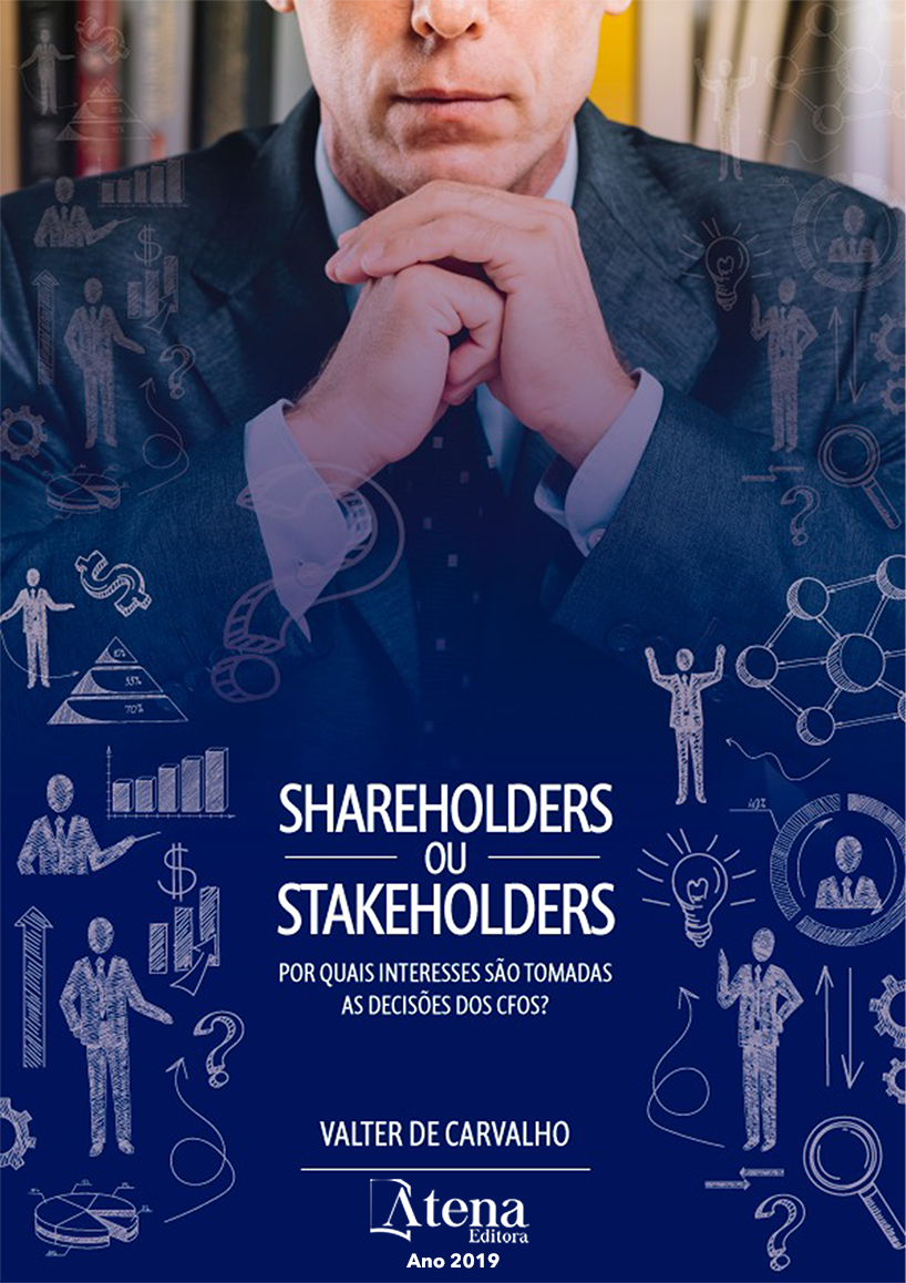 Shareholders ou Stakeholders? Por quais Interesses são Tomadas as Decisões dos CFOS
