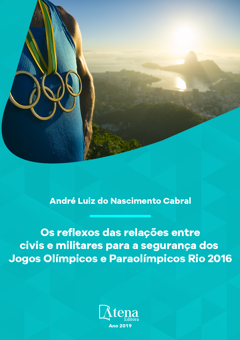 Os Reflexos das Relações entre Civis e Militares para a Segurança dos Jogos Olímpicos e Paraolímpicos Rio 2016