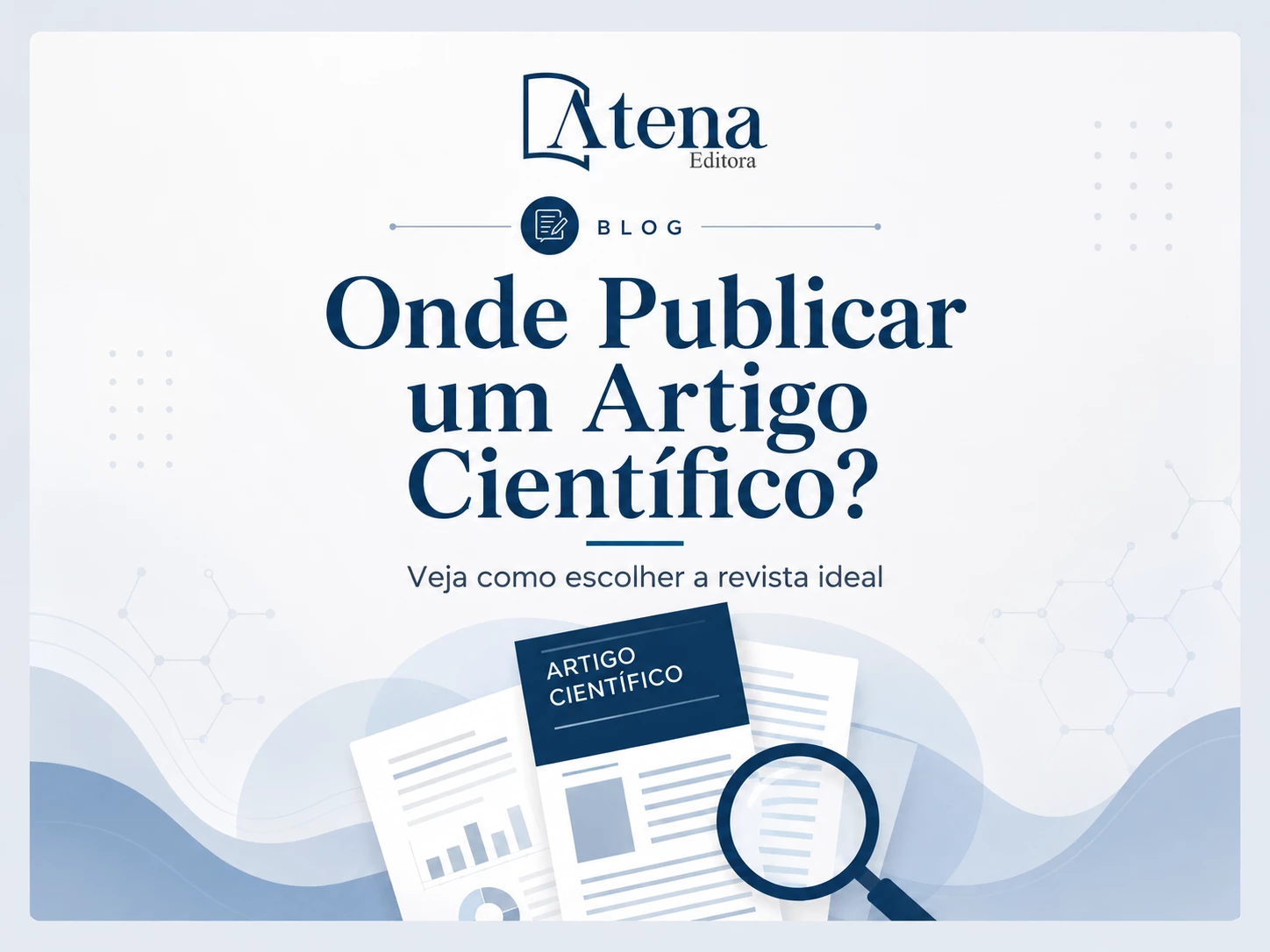 Onde Publicar um Artigo Científico? Veja Como Escolher a Revista Ideal