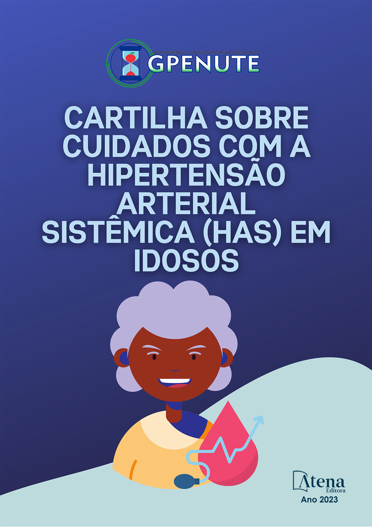 Cartilha sobre cuidados com hipertensão arterial sistêmica (HAS) em idosos
