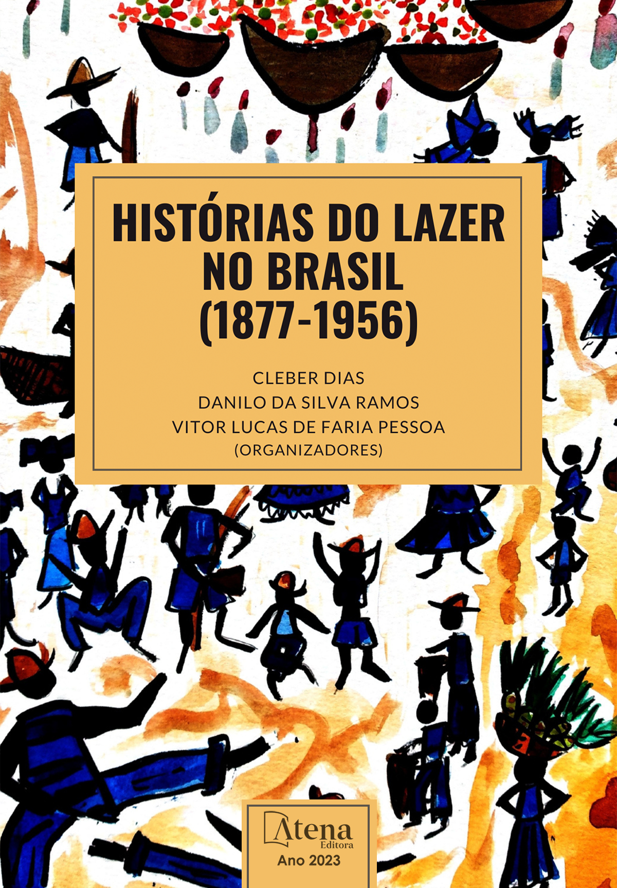 Histórias do lazer no Brasil (1877-1956)