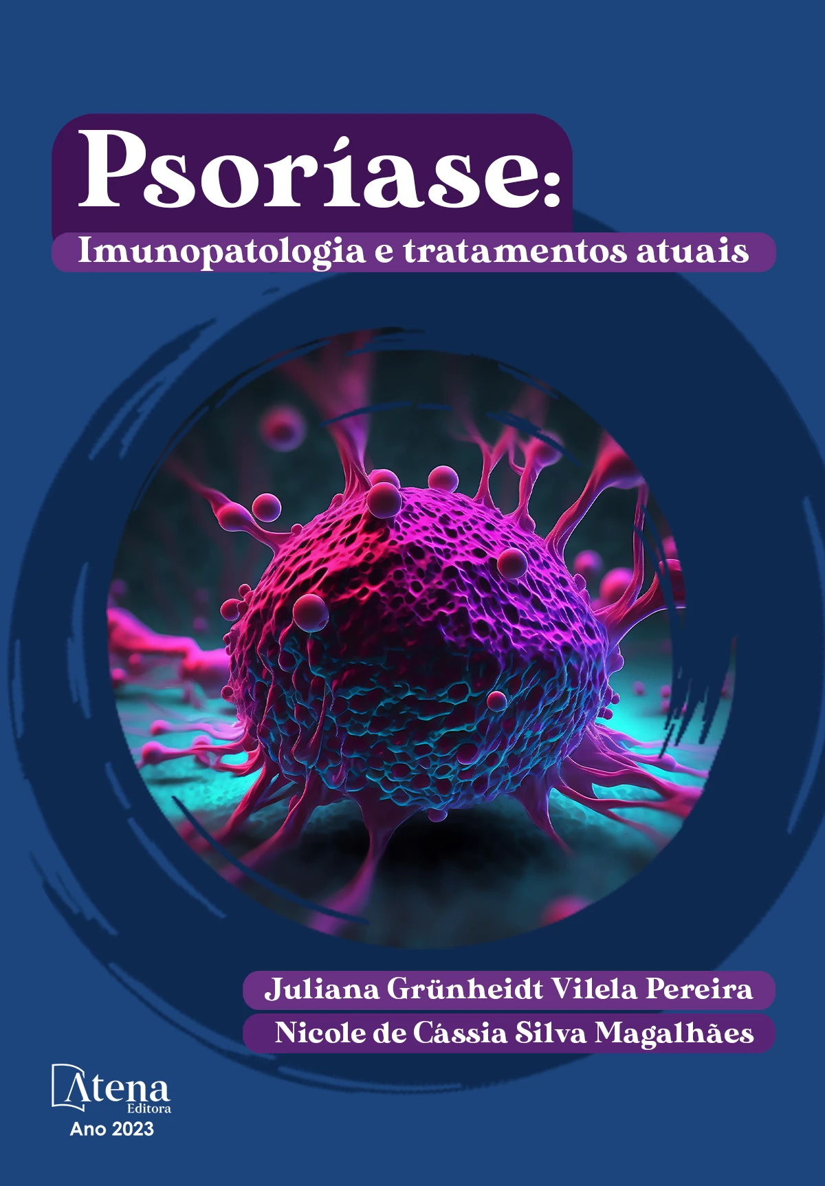 capa do ebook Aspectos fisiopatológicos, terapêuticos e diagnósticos laboratoriais da psoríase: uma análise bibliográfica