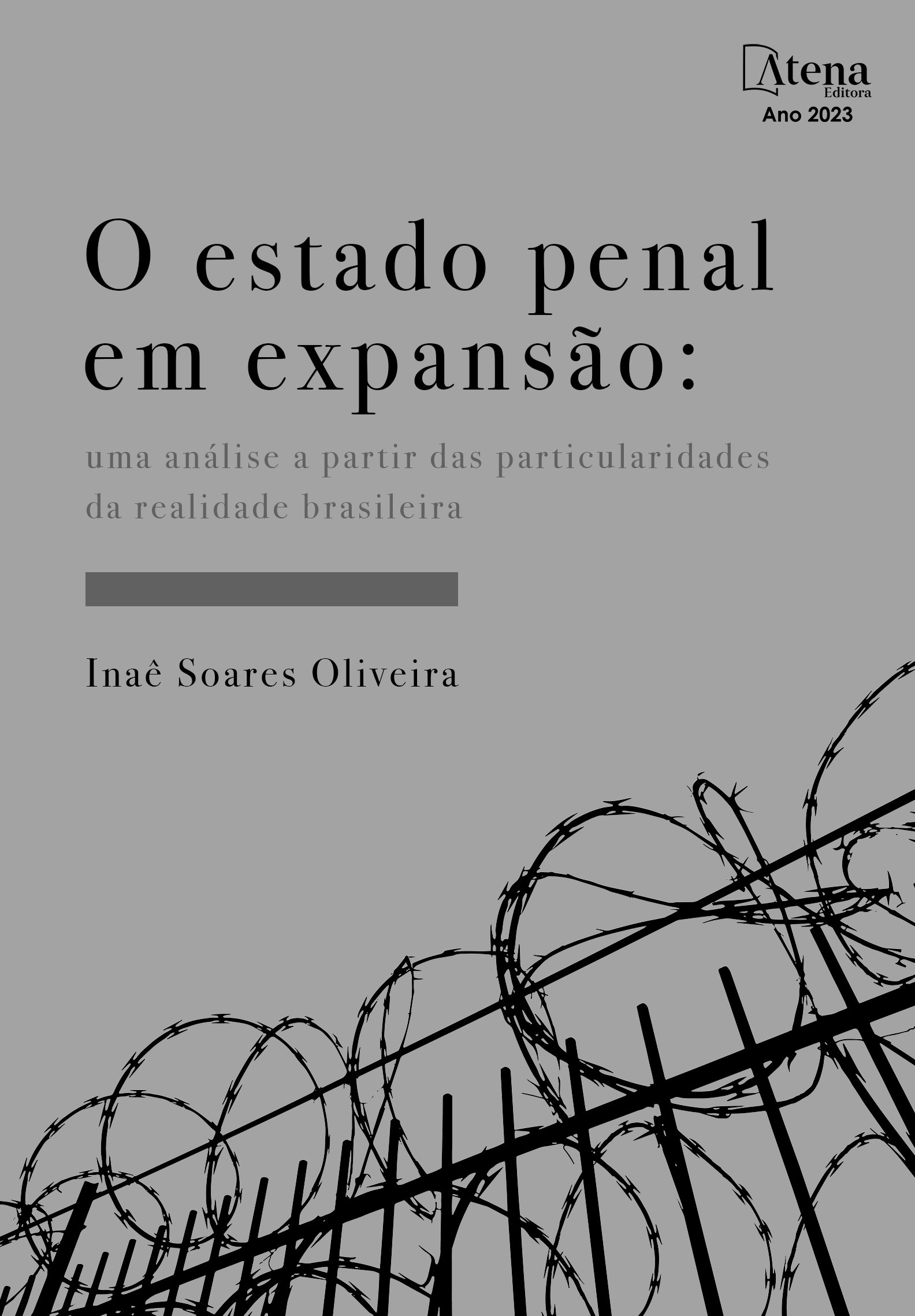 O estado penal em expansão: uma análise a partir das particularidades da realidade brasileira