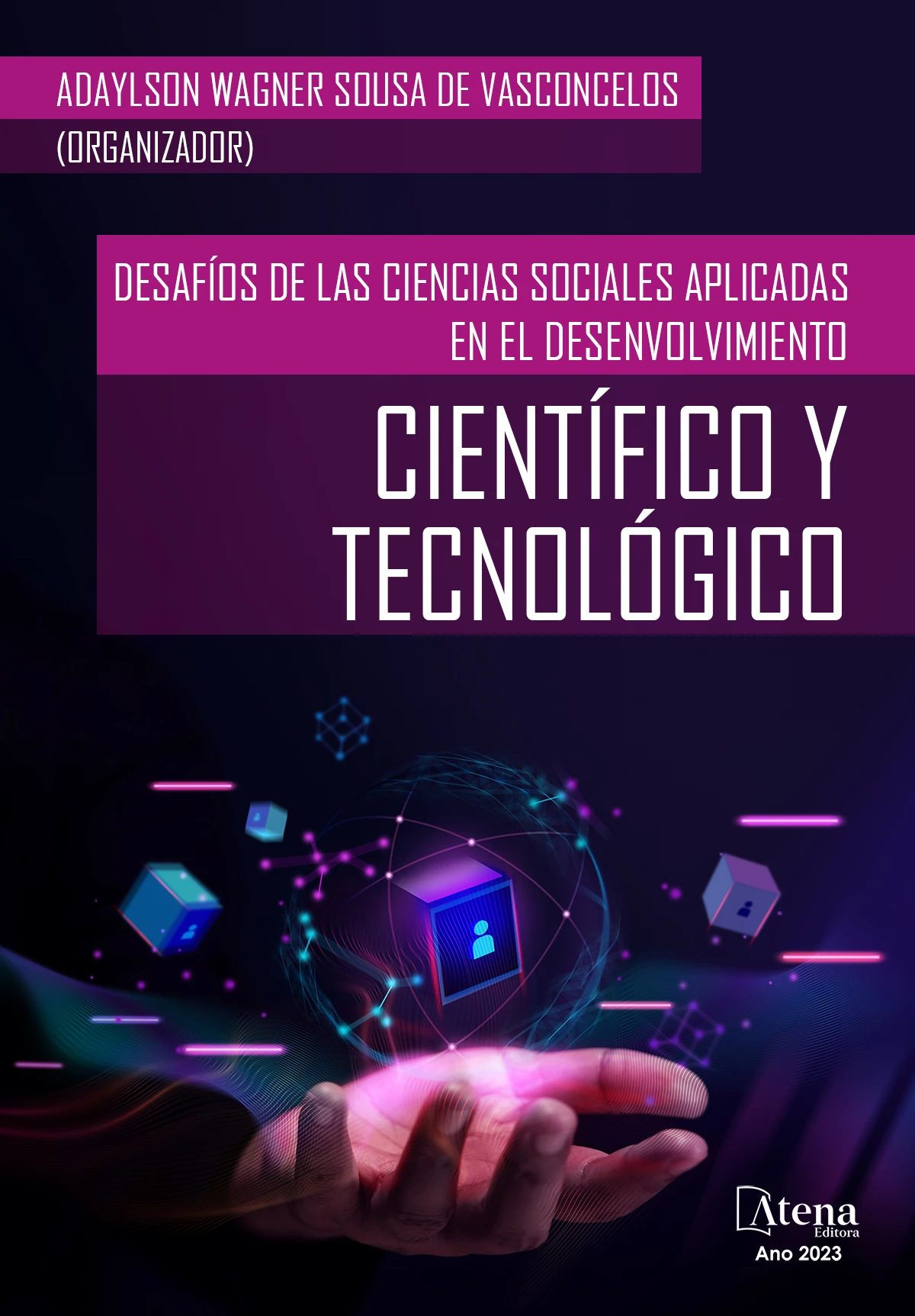 capa do ebook Desafíos de las ciencias sociales aplicadas en el desenvolvimiento científico y tecnológico