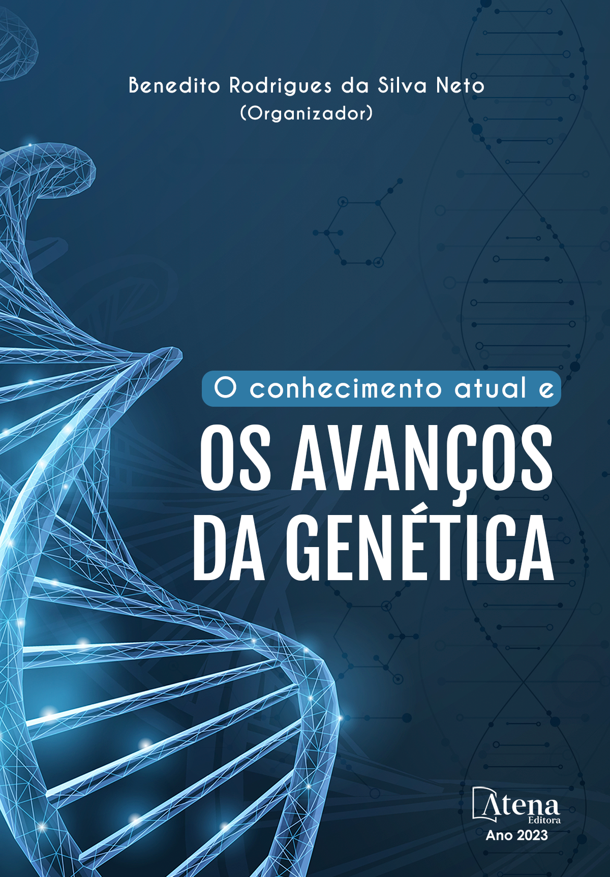 O conhecimento atual e os avanços da genética