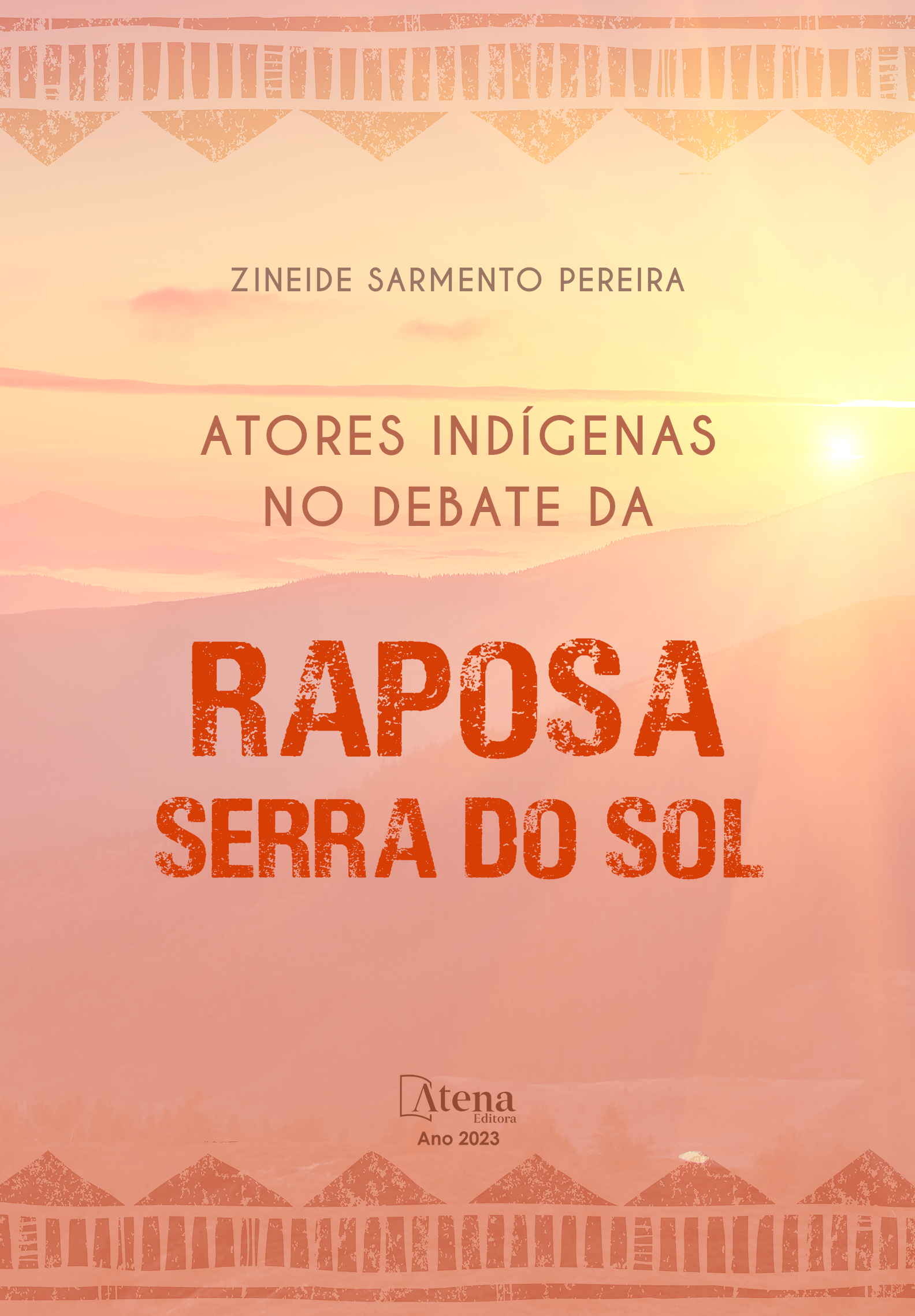 Atores indígenas no debate da Raposa Serra do Sol