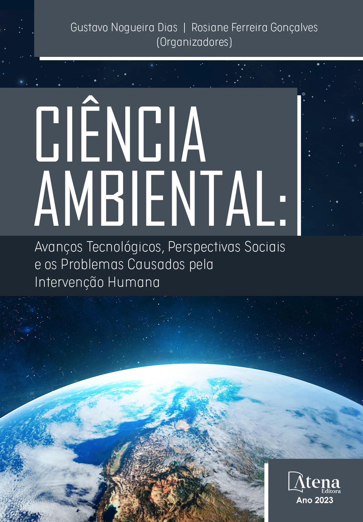 capa do ebook Ciência ambiental: avanços tecnológicos, perspectivas sociais e os problemas causados pela intervenção humana