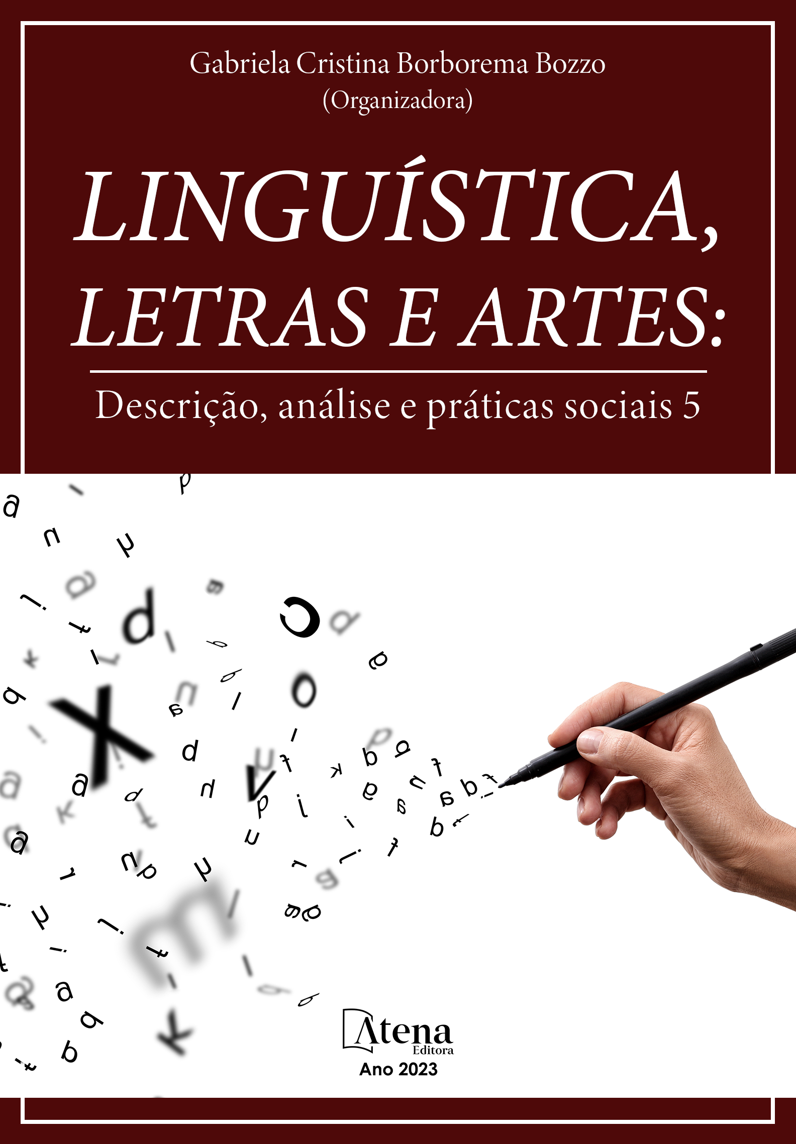 Linguística, Letras e Artes: Descrição, Análise e Práticas Sociais 5