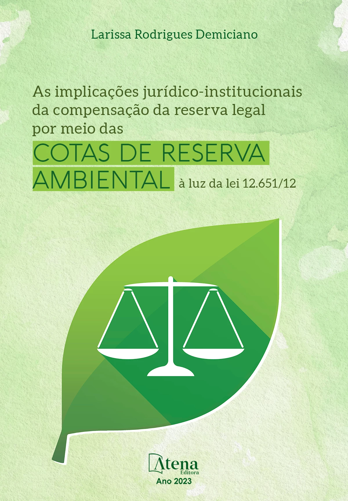 capa do ebook As implicações jurídico-institucionais da compensação da reserva legal por meio das cotas de reserva ambiental à luz da lei 12.651/12