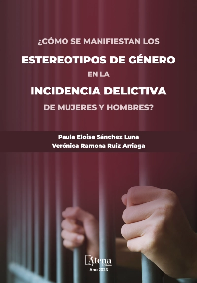 ¿Cómo se manifiestan los estereotipos de género en la incidencia delictiva de mujeres y hombres?