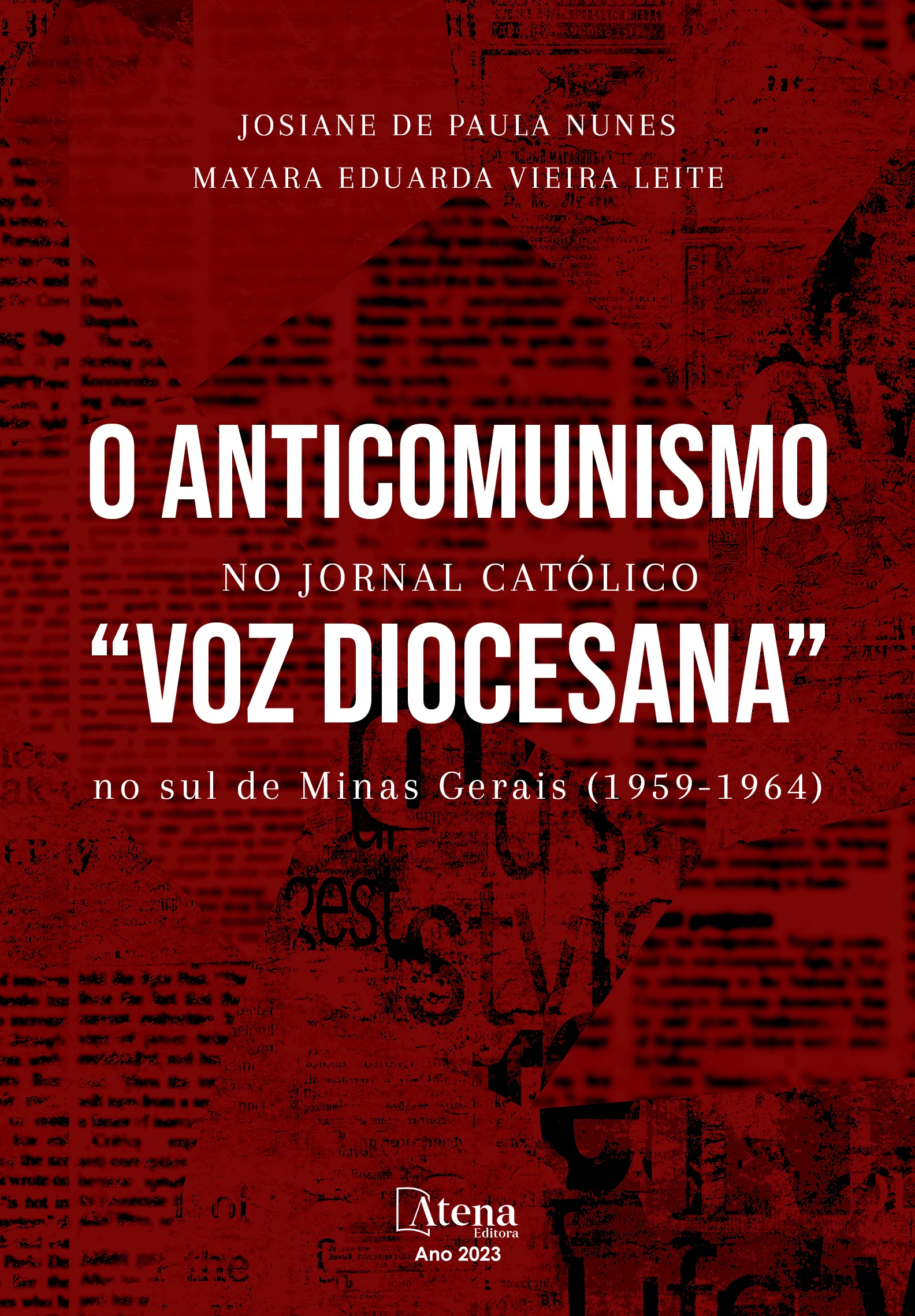 capa do ebook O anticomunismo no jornal católico "Voz Diocesana" no sul de Minas Gerais (1959-1964)