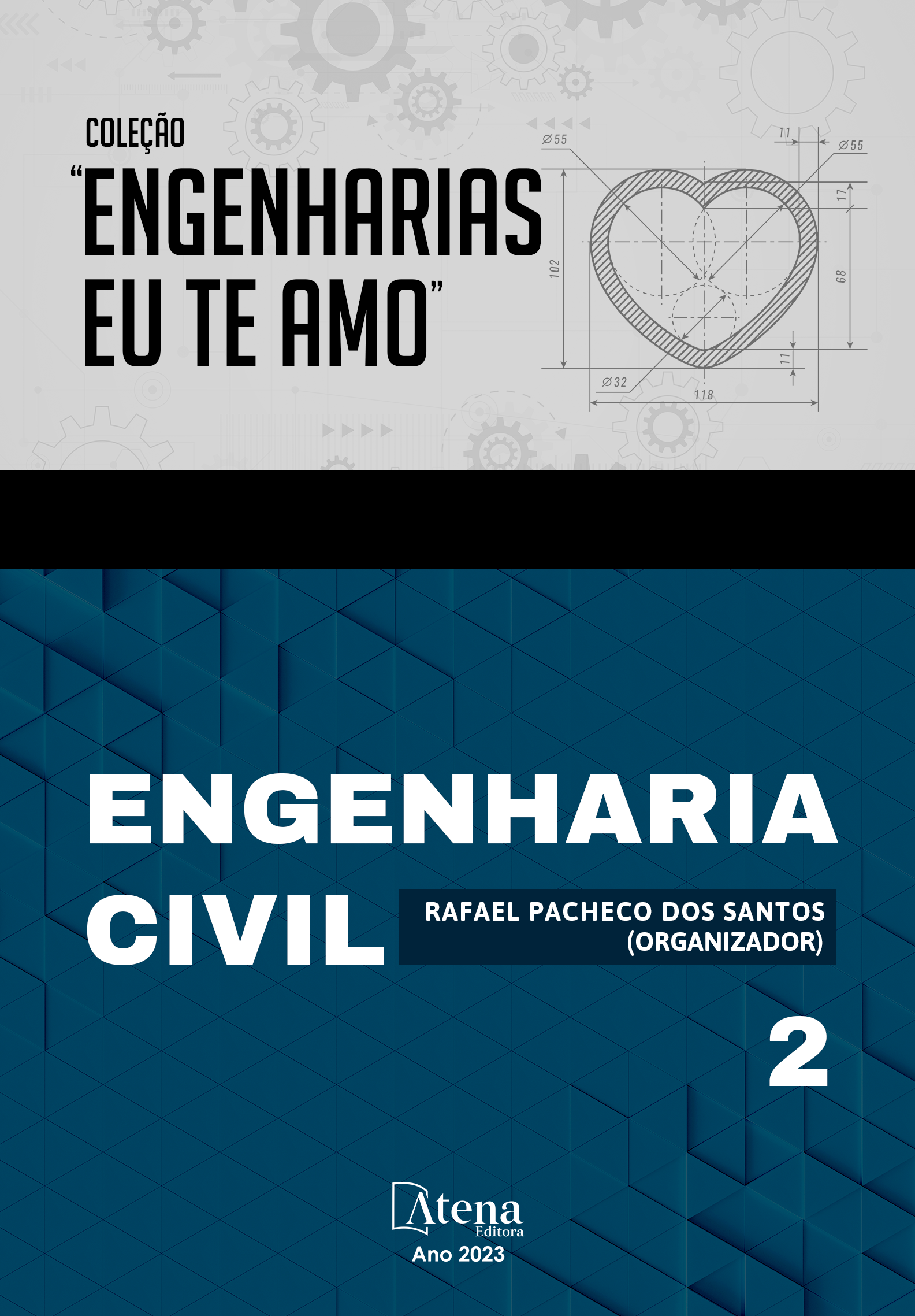 Coleção “Engenharias eu te amo”: Engenharia civil 2