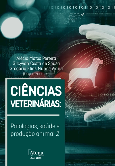 Ciências veterinárias: Patologias, saúde e produção animal 2