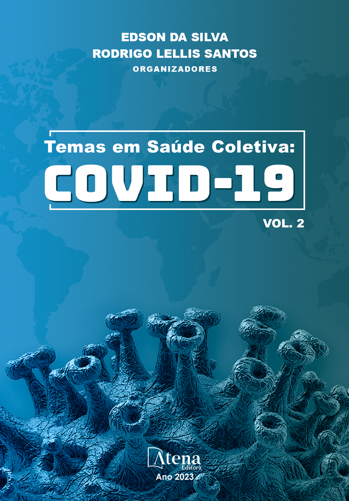 Temas em Saúde Coletiva: Covid-19 – Vol. 2