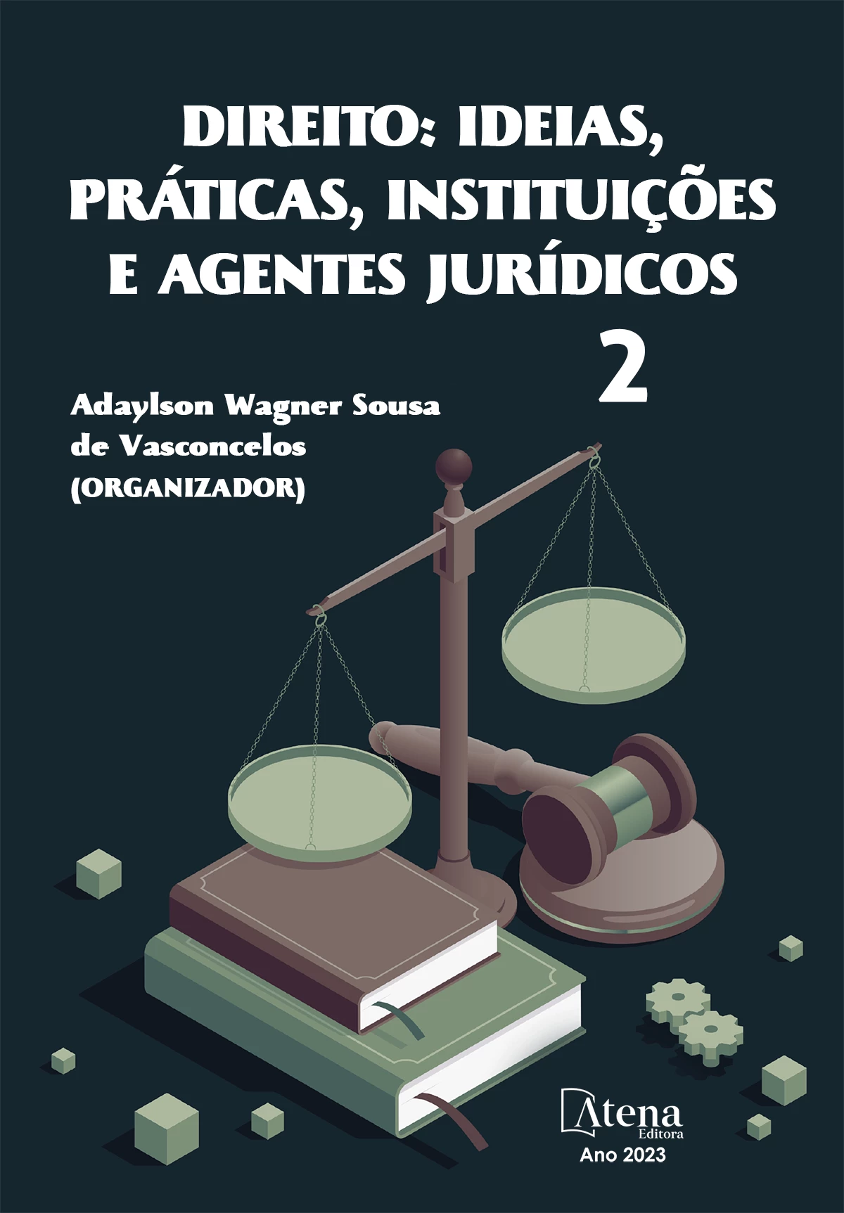 capa do ebook Direito: Ideias, práticas, instituições e agentes jurídicos 2