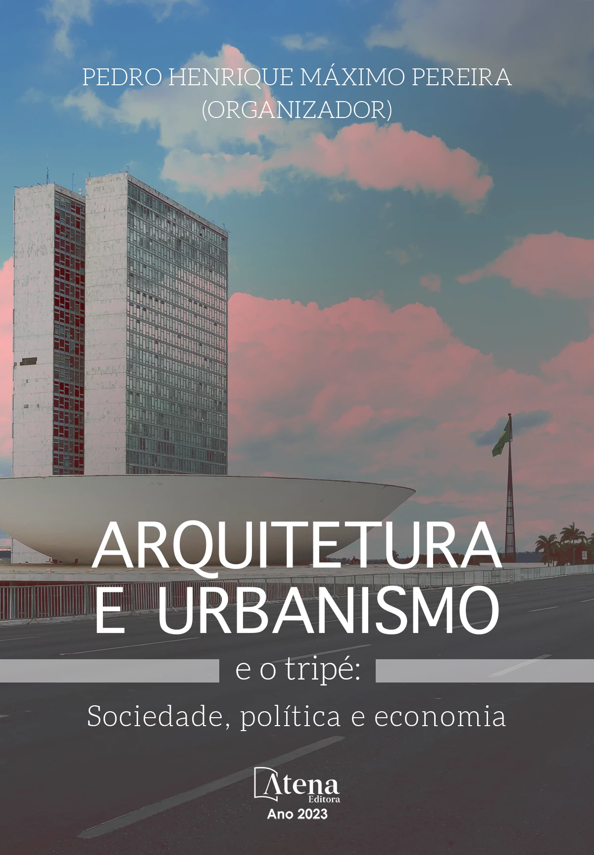 capa do ebook Arquitetura e urbanismo e o tripé: Sociedade, política e economia