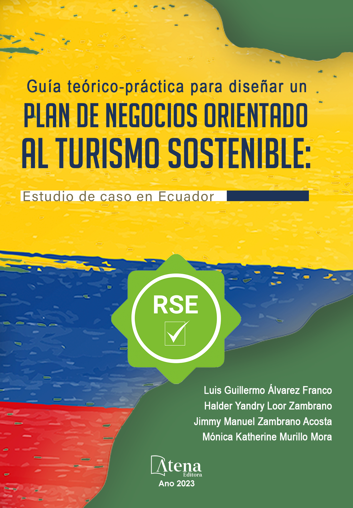 Guía teórico-práctica para diseñar un plan de negocios orientado al turismo sostenible: estudio de caso en Ecuador
