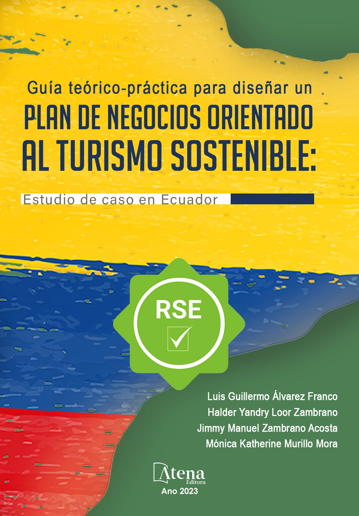 capa do ebook Guía teórico-práctica para diseñar un plan de negocios orientado al turismo sostenible: estudio de caso en Ecuador