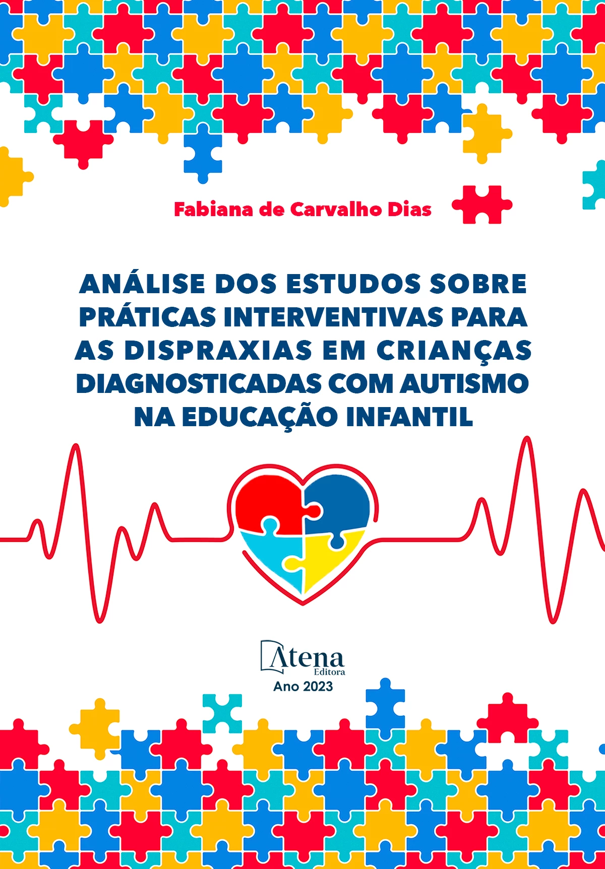 capa do ebook Análise dos estudos sobre práticas interventivas para as dispraxias em crianças diagnosticadas com autismo na educação infantil
