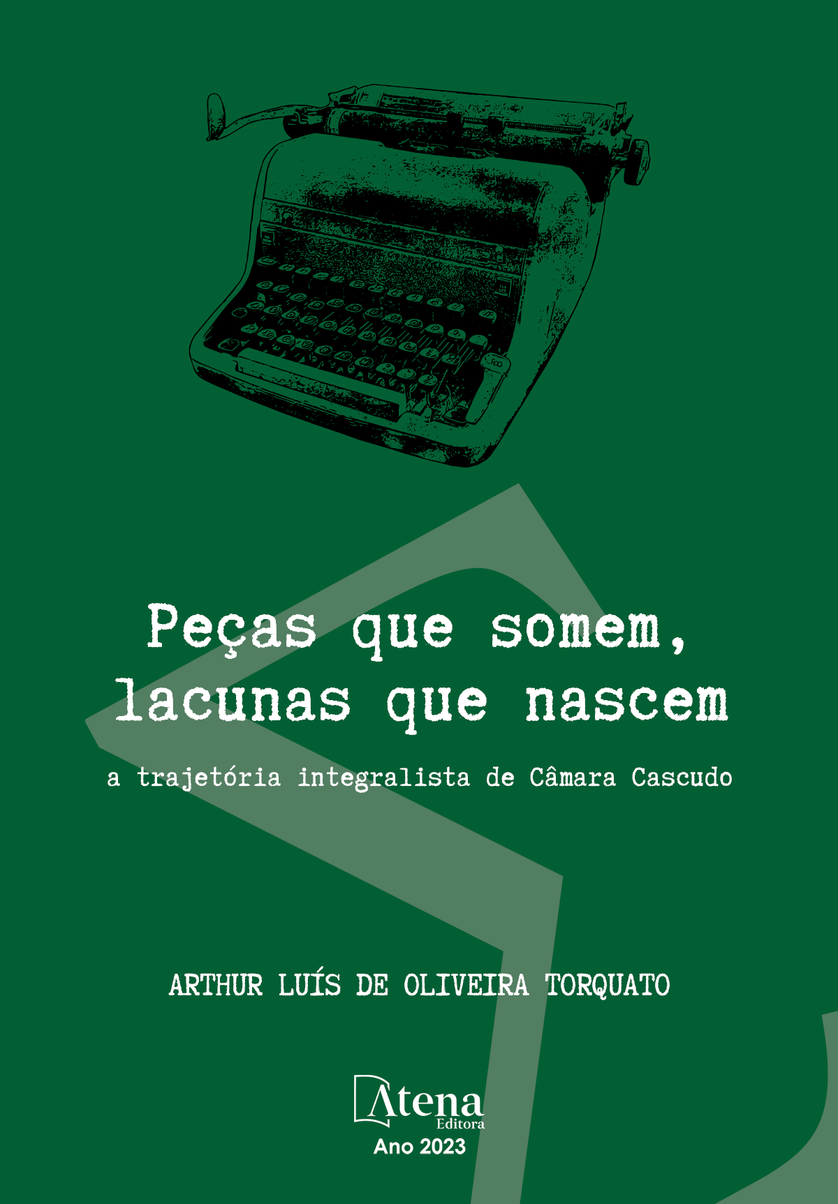 Peças que somem, lacunas que nascem: a trajetória integralista de Câmara Cascudo