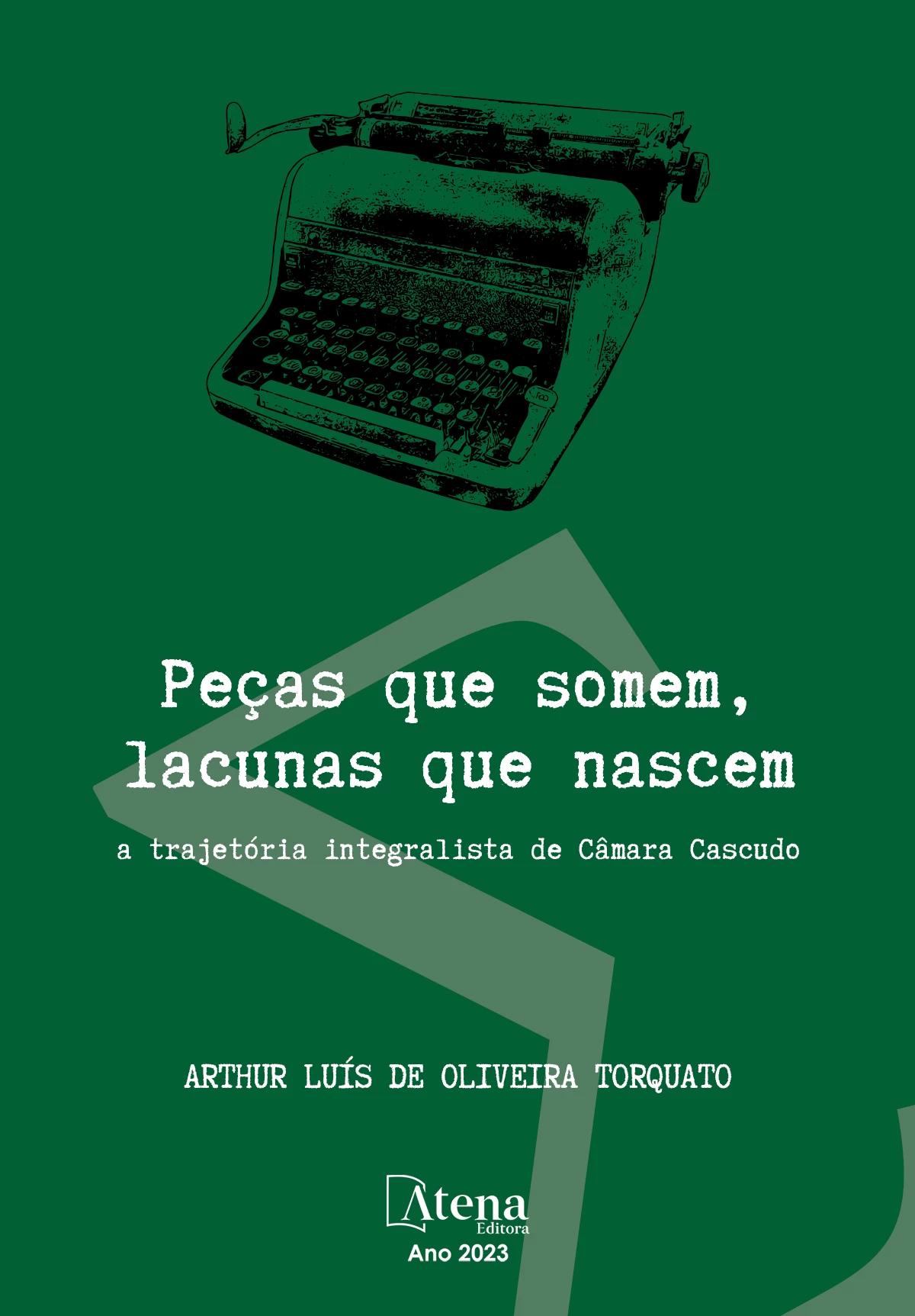 capa do ebook Peças que somem, lacunas que nascem: a trajetória integralista de Câmara Cascudo