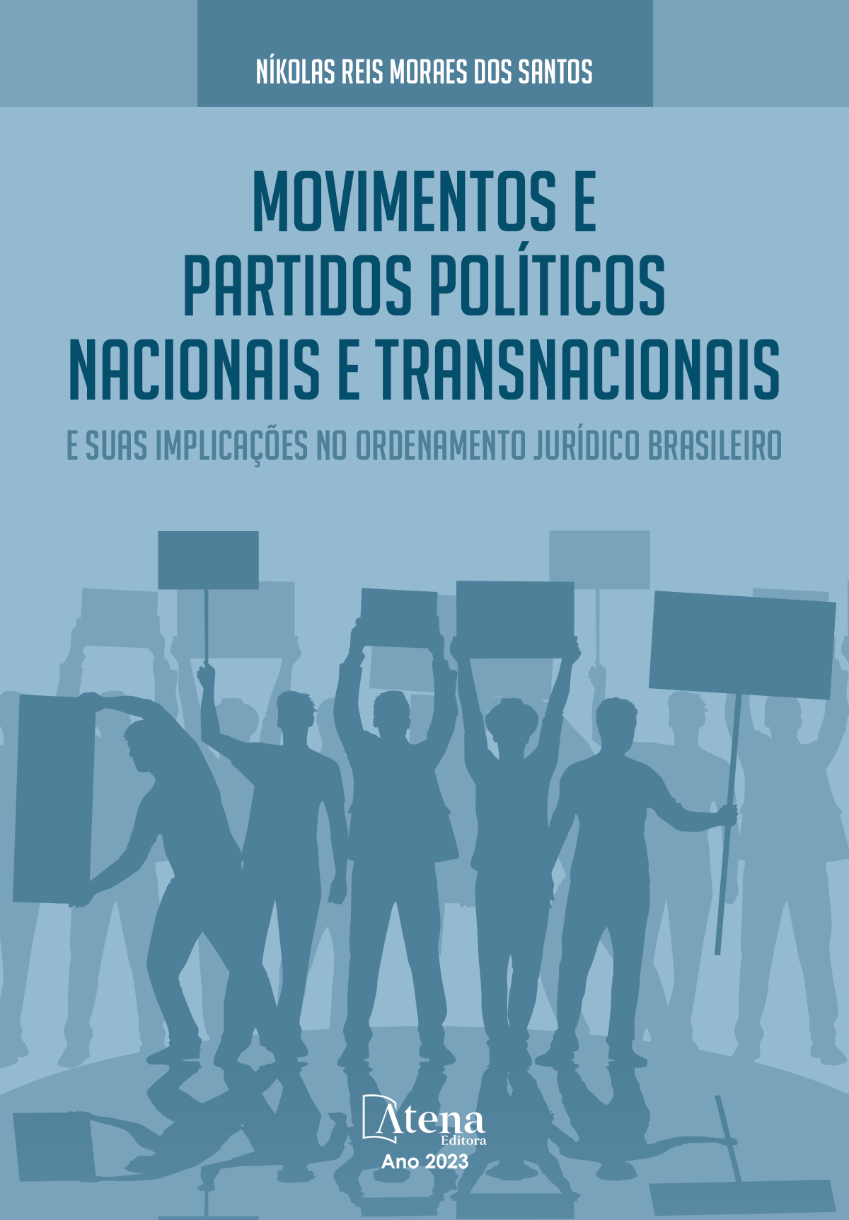 MOVIMENTOS E PARTIDOS POLÍTICOS NACIONAIS E TRANSNACIONAIS E SUAS IMPLICAÇÕES NO ORDENAMENTO JURÍDICO BRASILEIRO