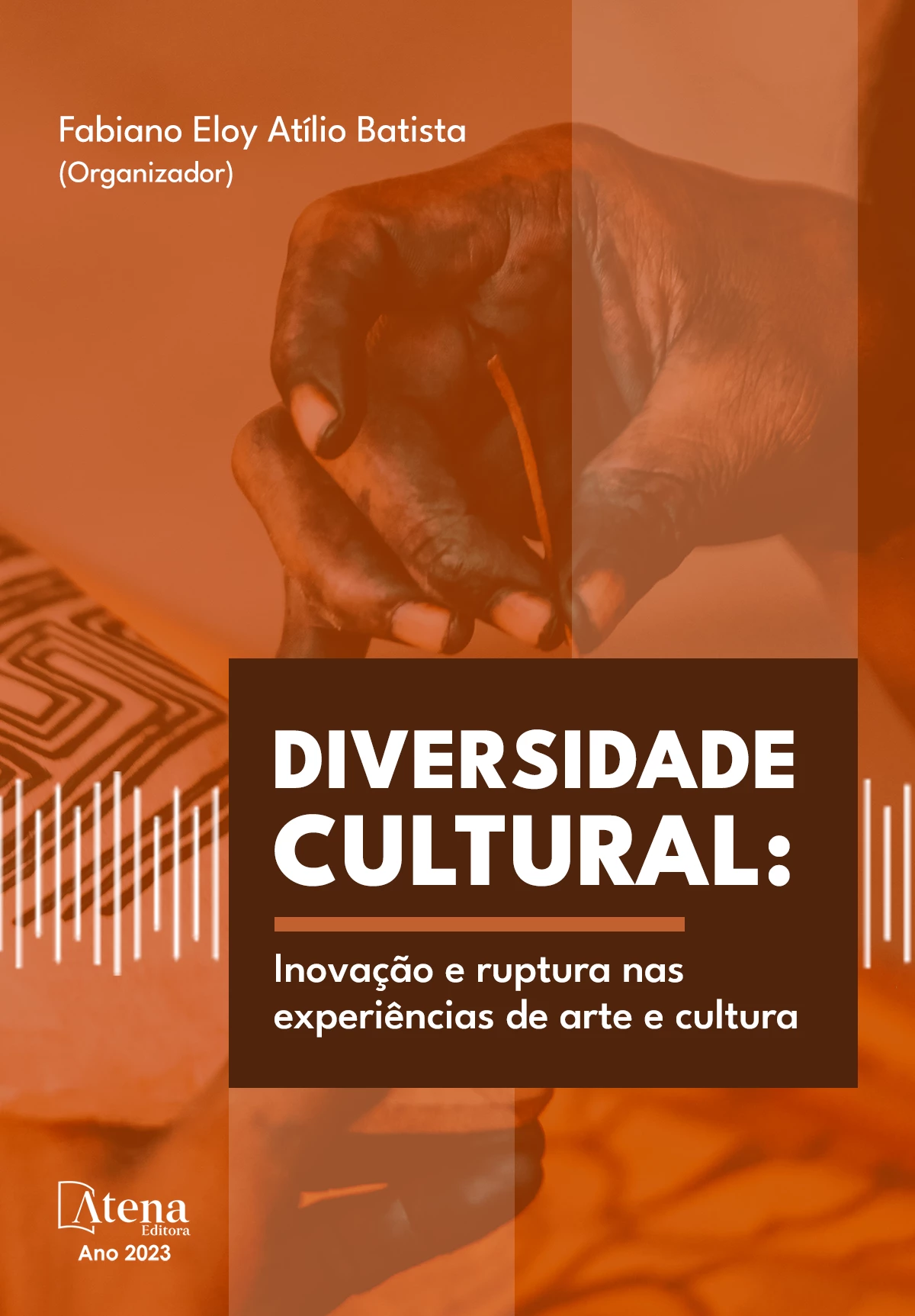 capa do ebook Diversidade cultural: Inovação e ruptura nas experiências de arte e cultura