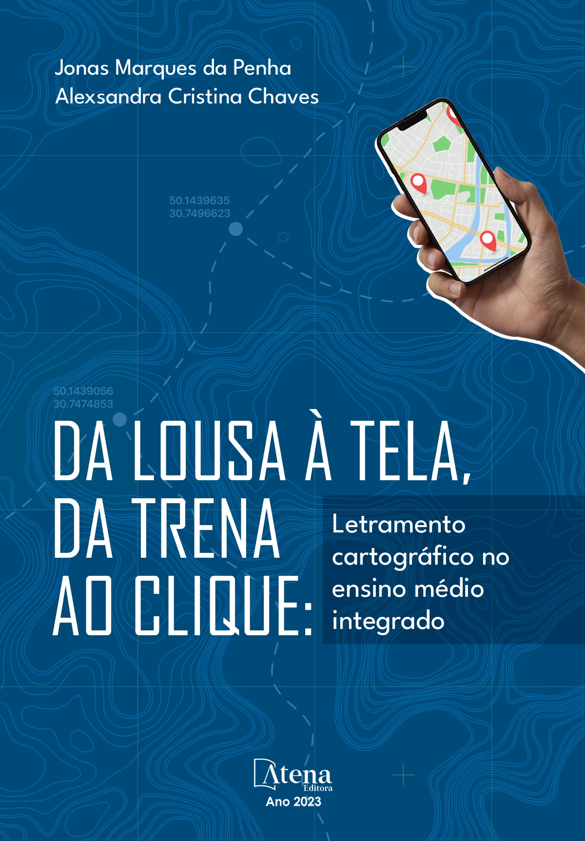 capa do ebook Da lousa à tela, da trena ao clique letramento cartográfico no ensino médio integrado
