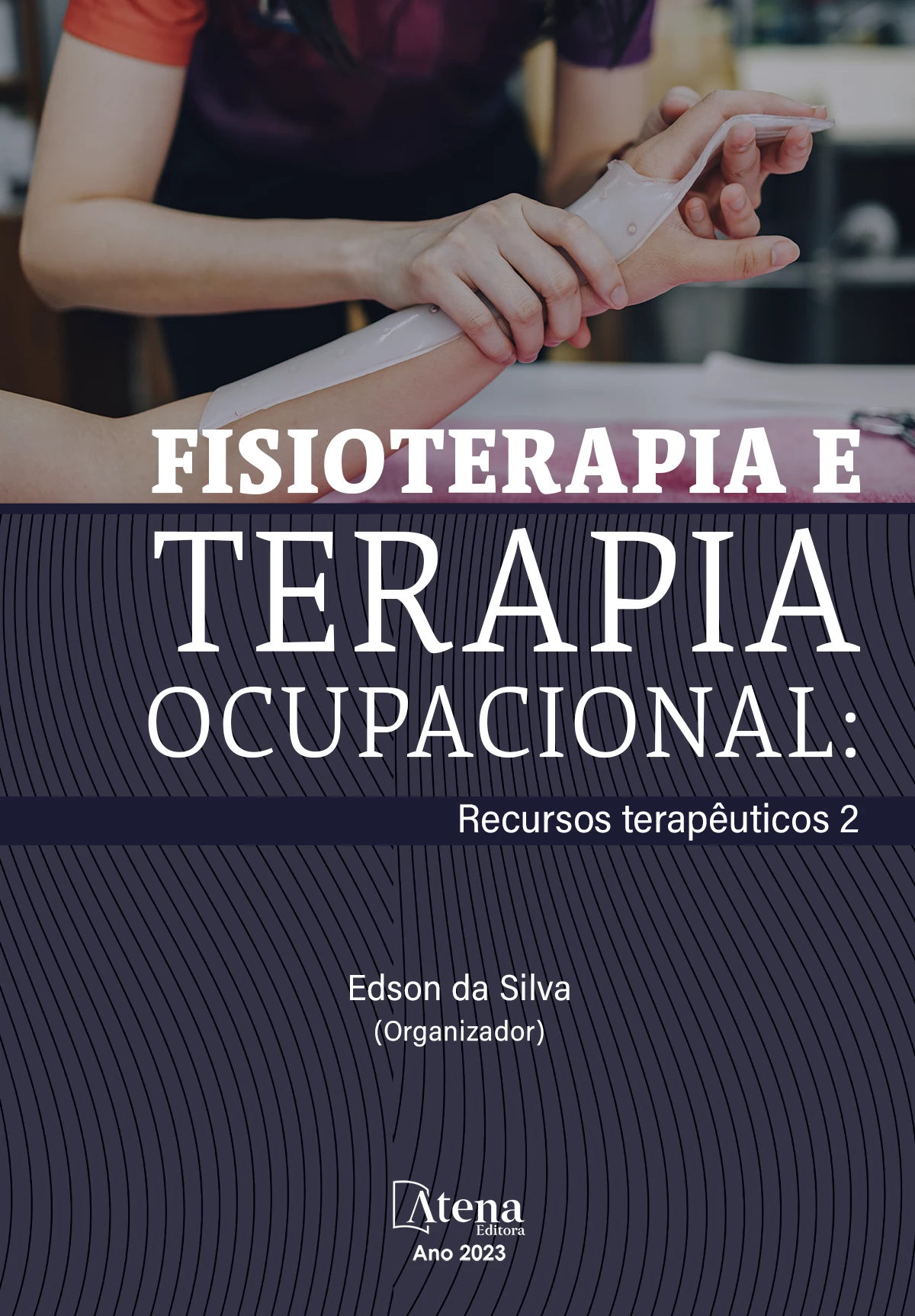capa do ebook Fisioterapia e terapia ocupacional: Recursos terapêuticos 2