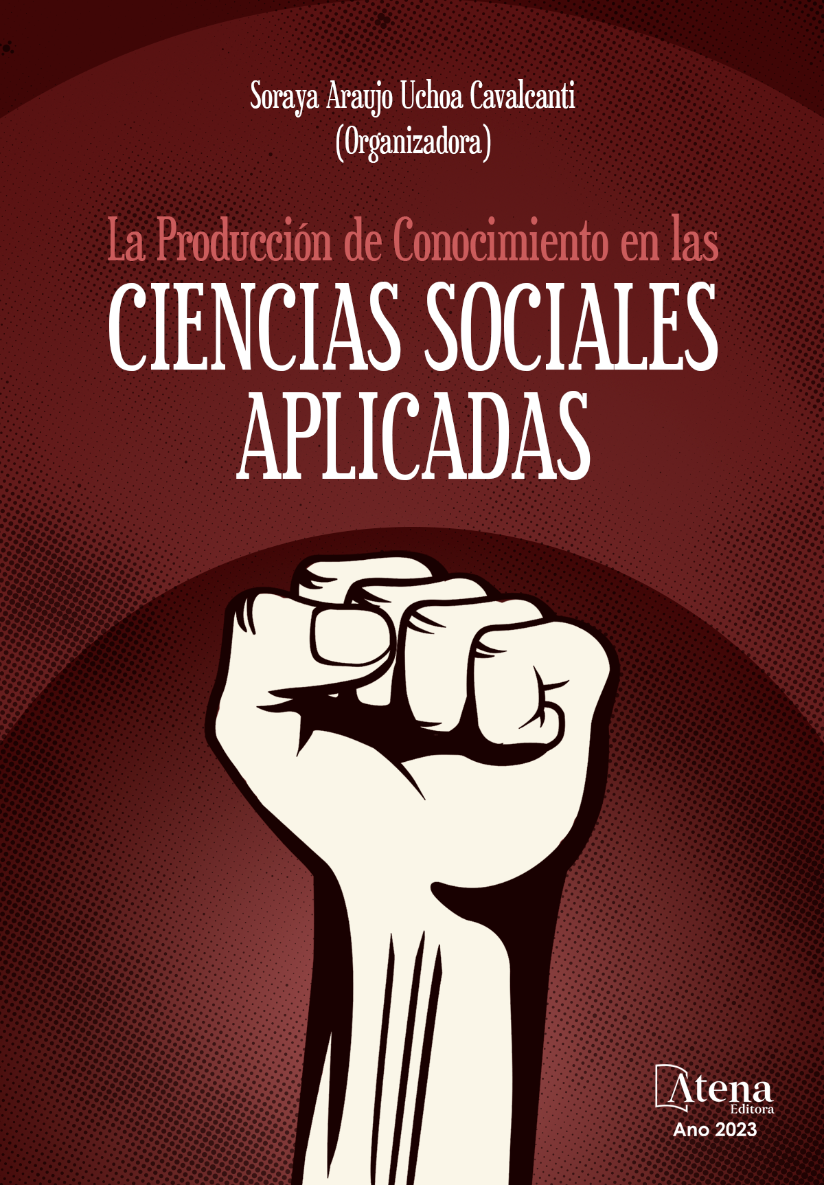 La Producción de Conocimiento en las Ciencias Sociales Aplicadas