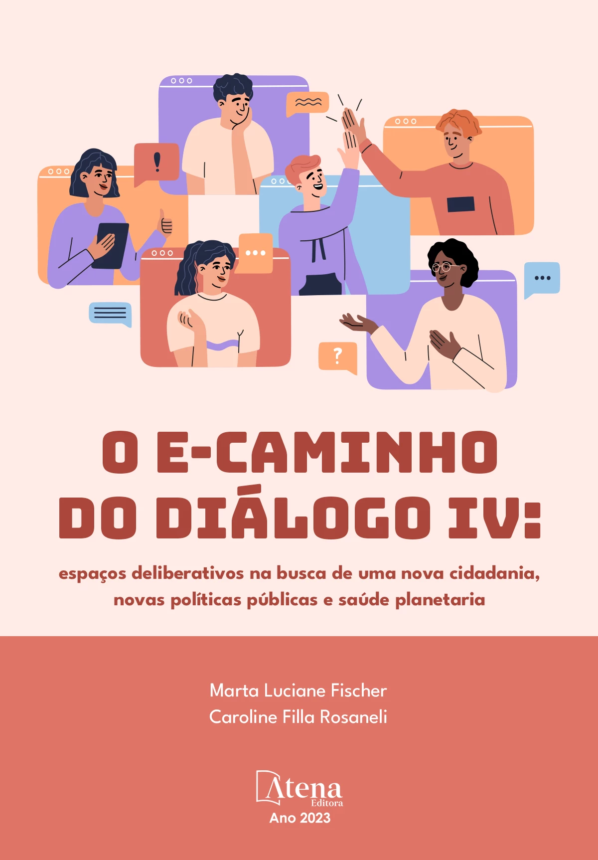 capa do ebook E-caminho do Diálogo IV: espaços deliberativos na busca de uma nova cidadania, novas políticas públicas e saúde planetária