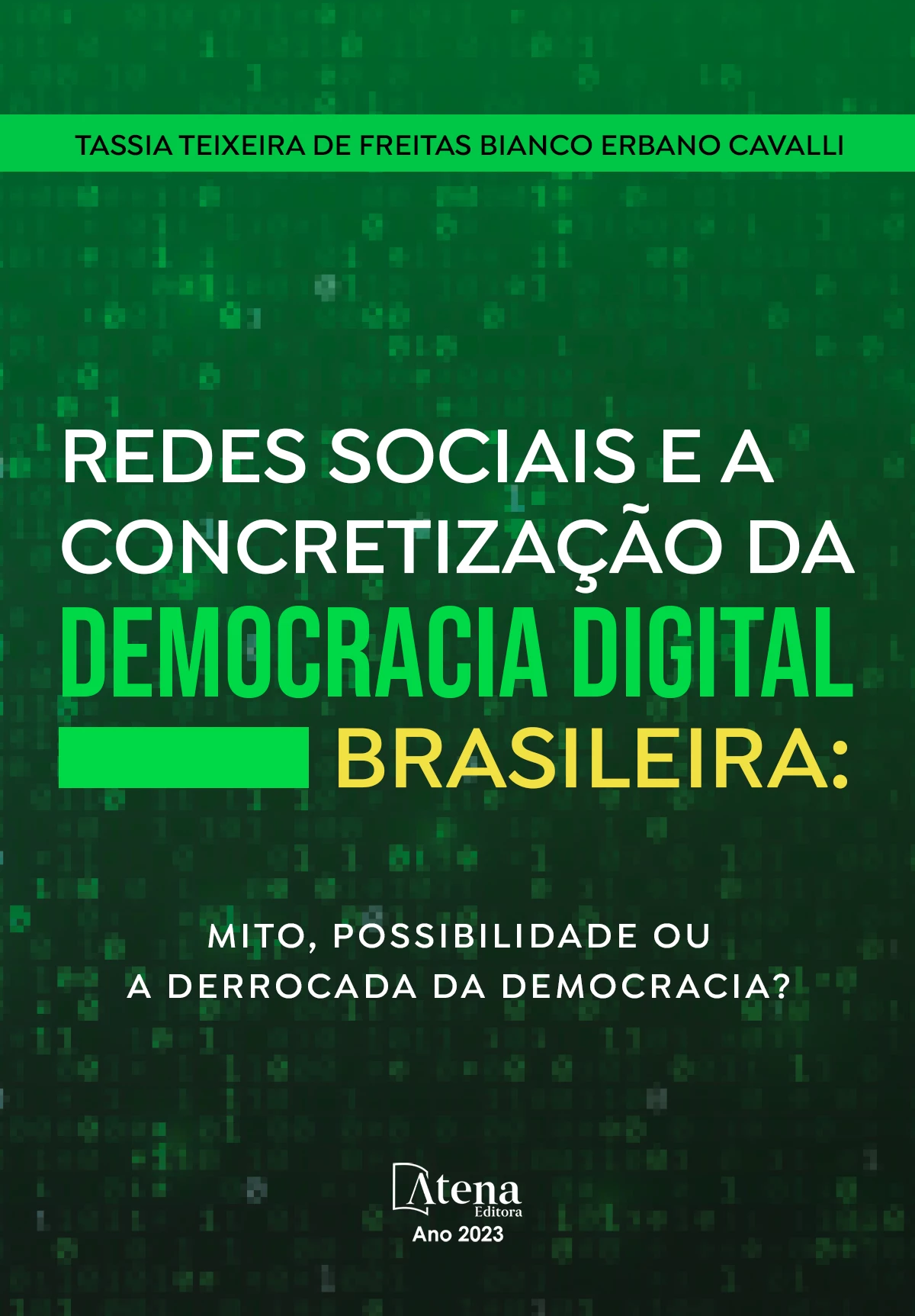 capa do ebook Redes sociais e a concretização da democracia digital brasileira: mito, possibilidade ou a derrocada da democracia