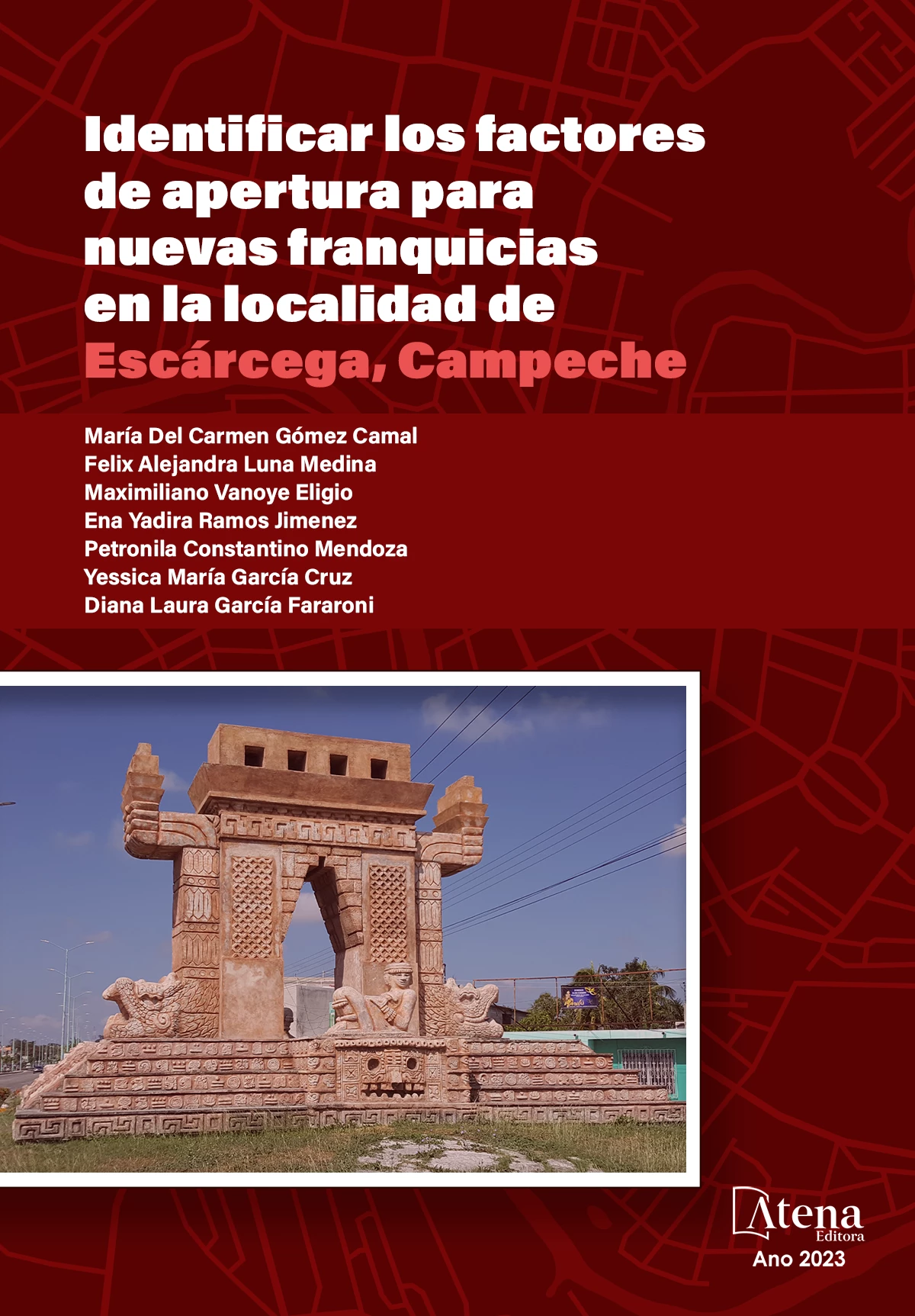 capa do ebook Identificar los factores de apertura para nuevas franquicias em la localidad de Escárcega, Campeche