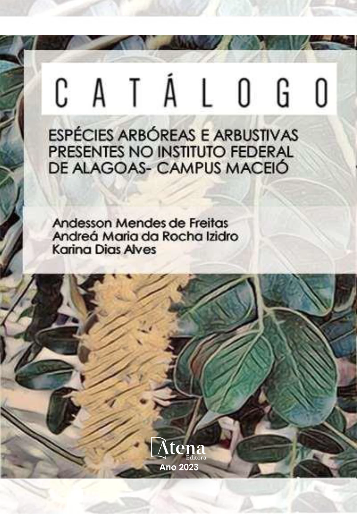 capa do ebook Espécies arbóreas e arbustivas presentes no Instituto Federal de Alagoas