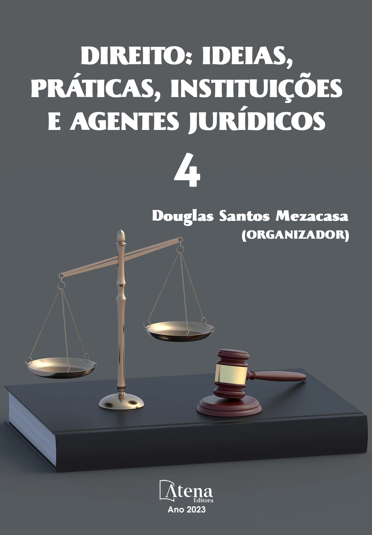 capa do ebook Direito: Ideias, práticas, instituições e agentes jurídicos 4