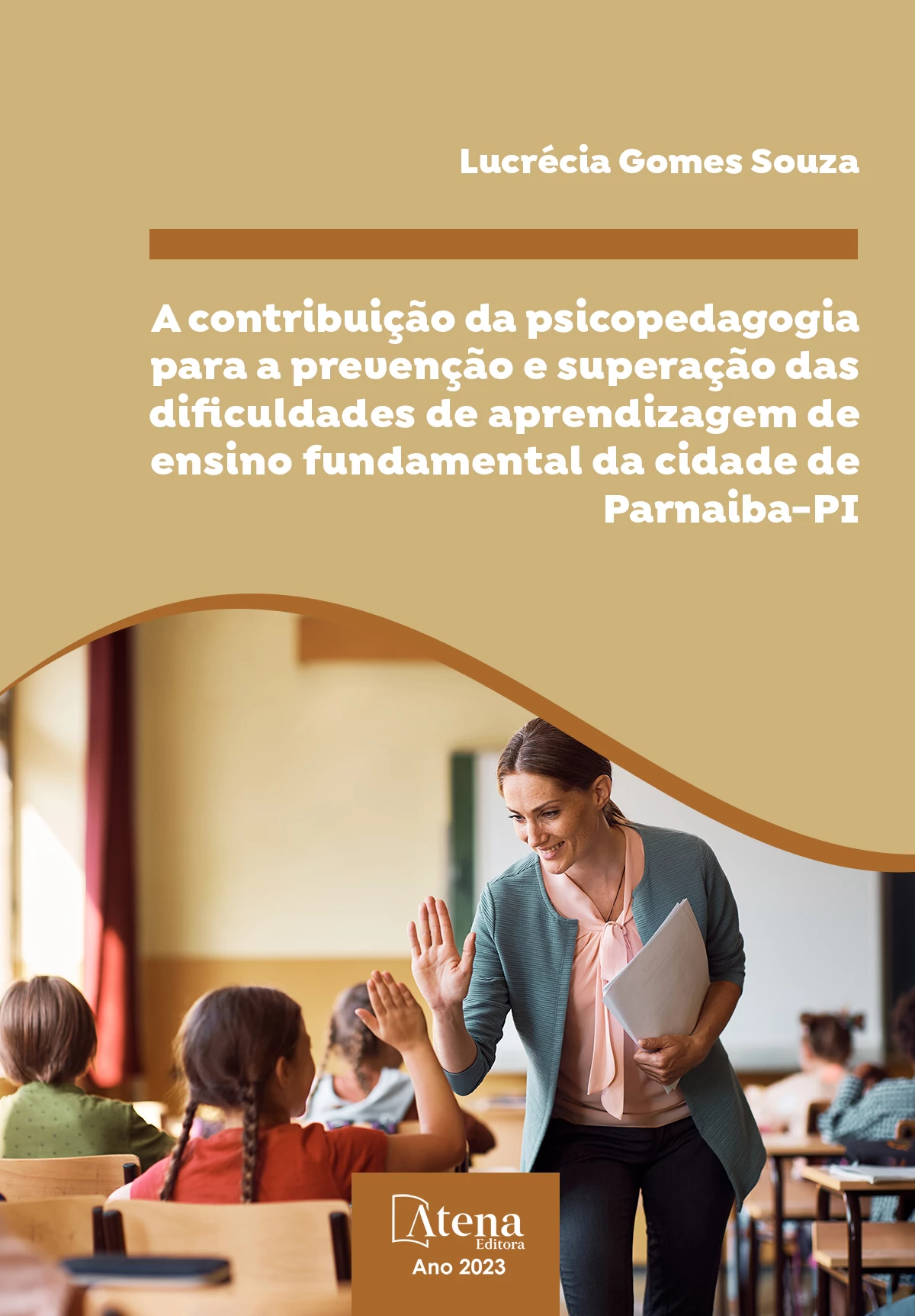 capa do ebook A contribuição da psicopedagogia para a prevenção e superação das dificuldades de aprendizagem em escolas de ensino fundamental na cidade de Parnaíba - PI