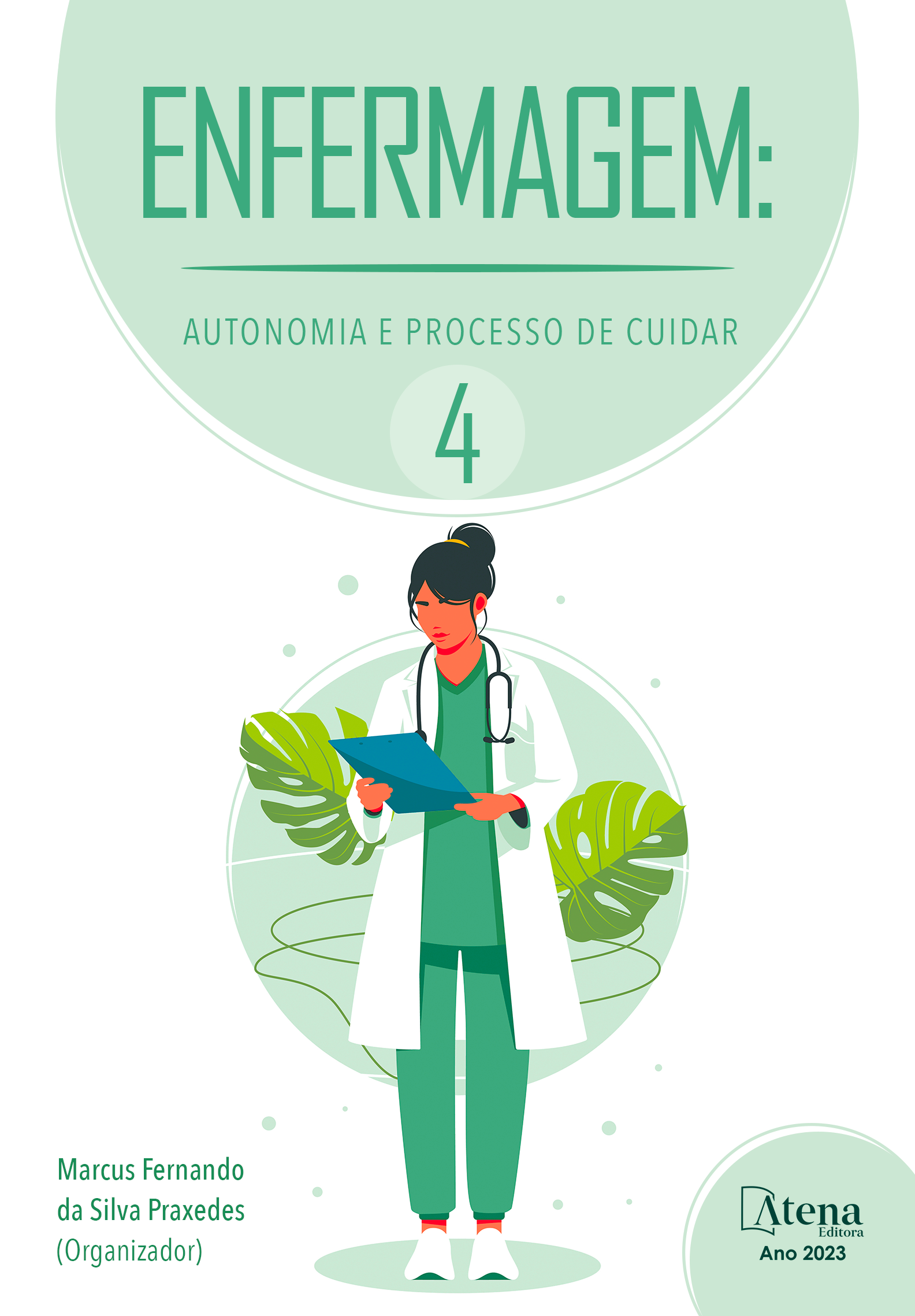 Enfermagem: Autonomia e processo de cuidar 4