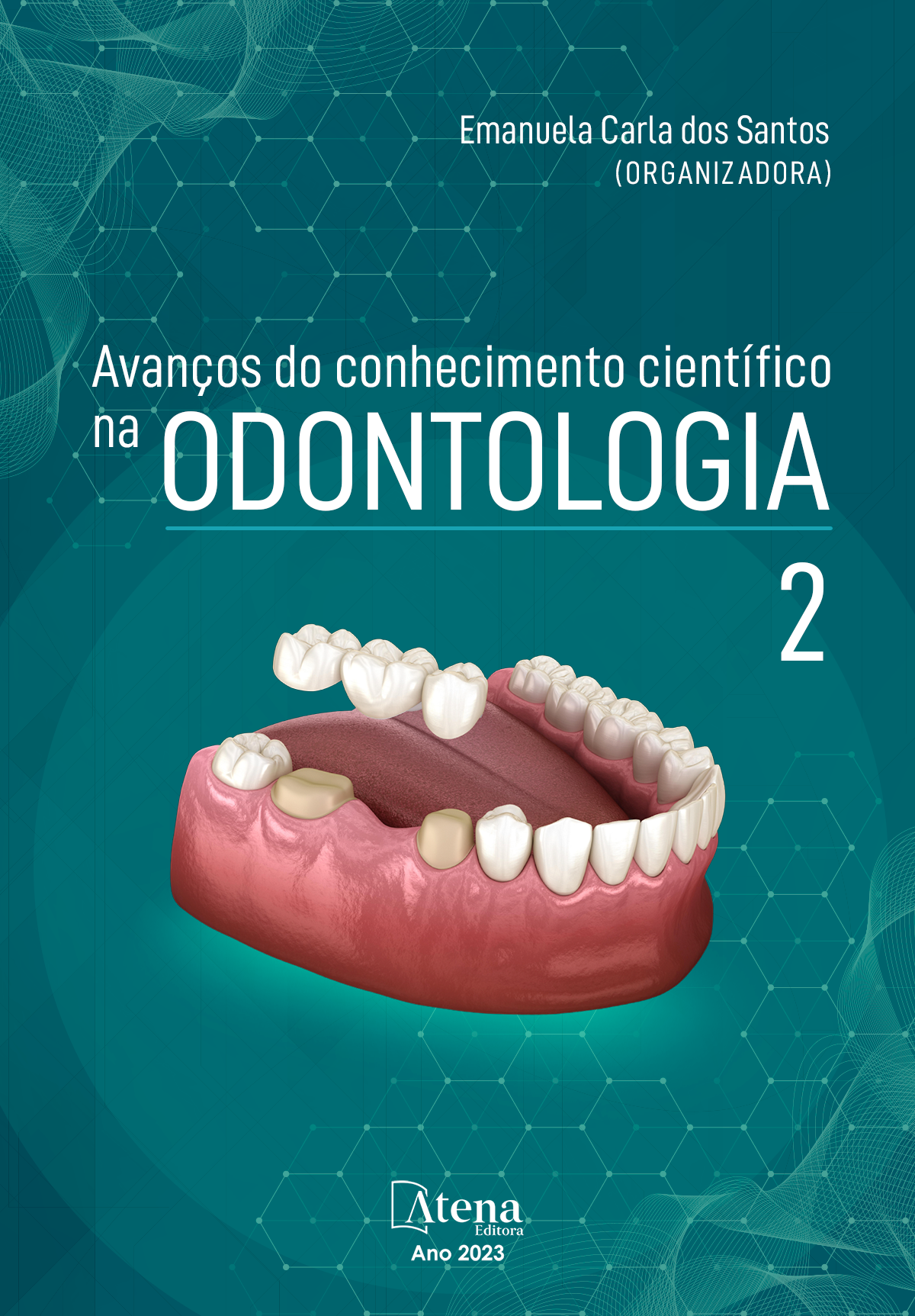 Avanços do conhecimento científico na Odontologia 2