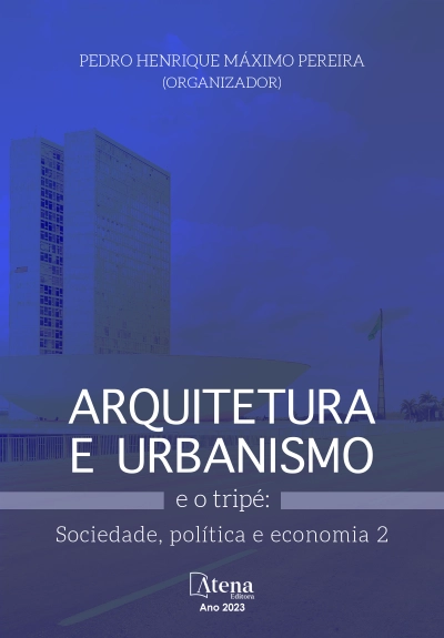 Arquitetura e urbanismo e o tripé: Sociedade, política e economia 2