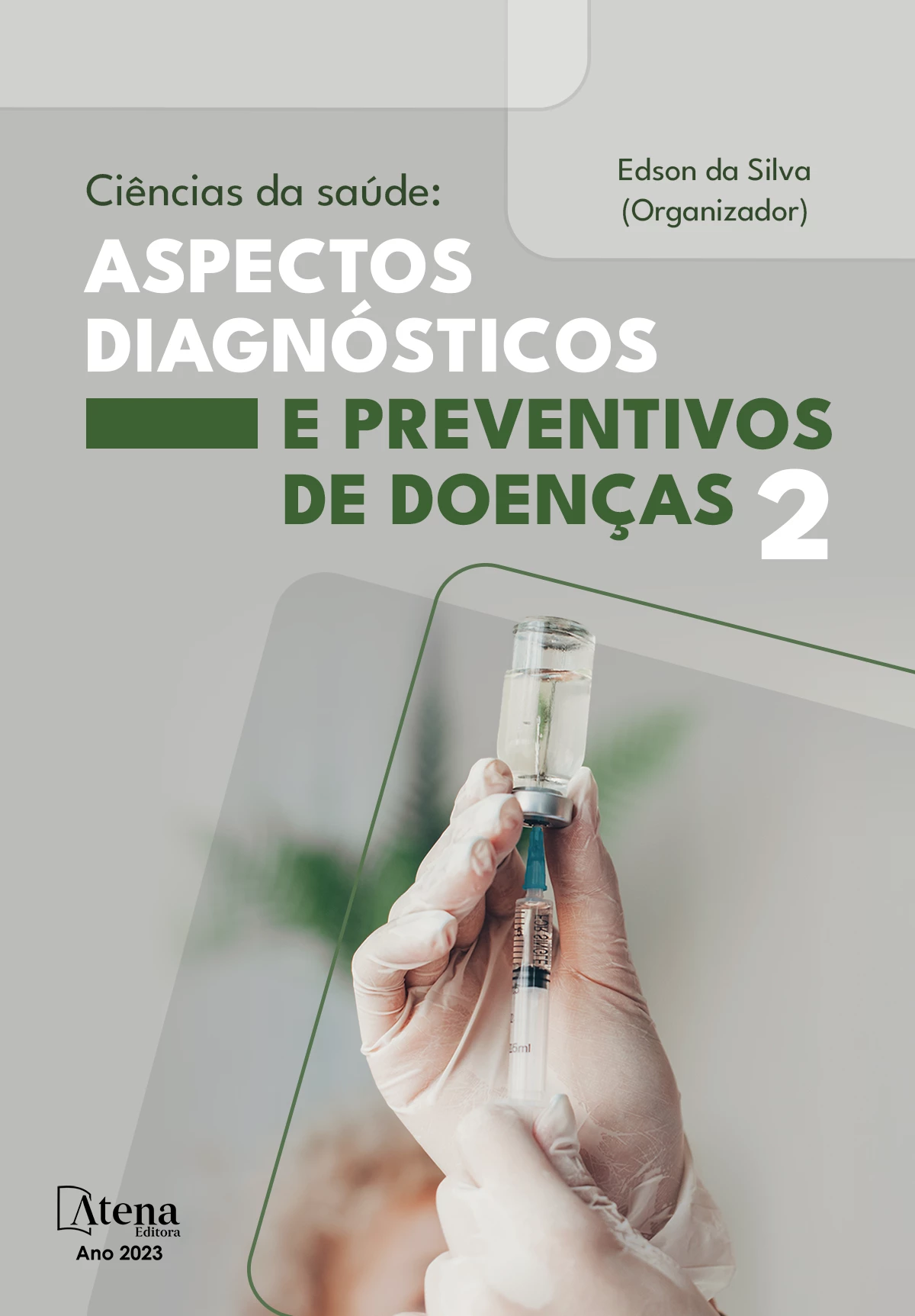 capa do ebook Ciências da saúde: Aspectos diagnósticos e preventivos de doenças 2