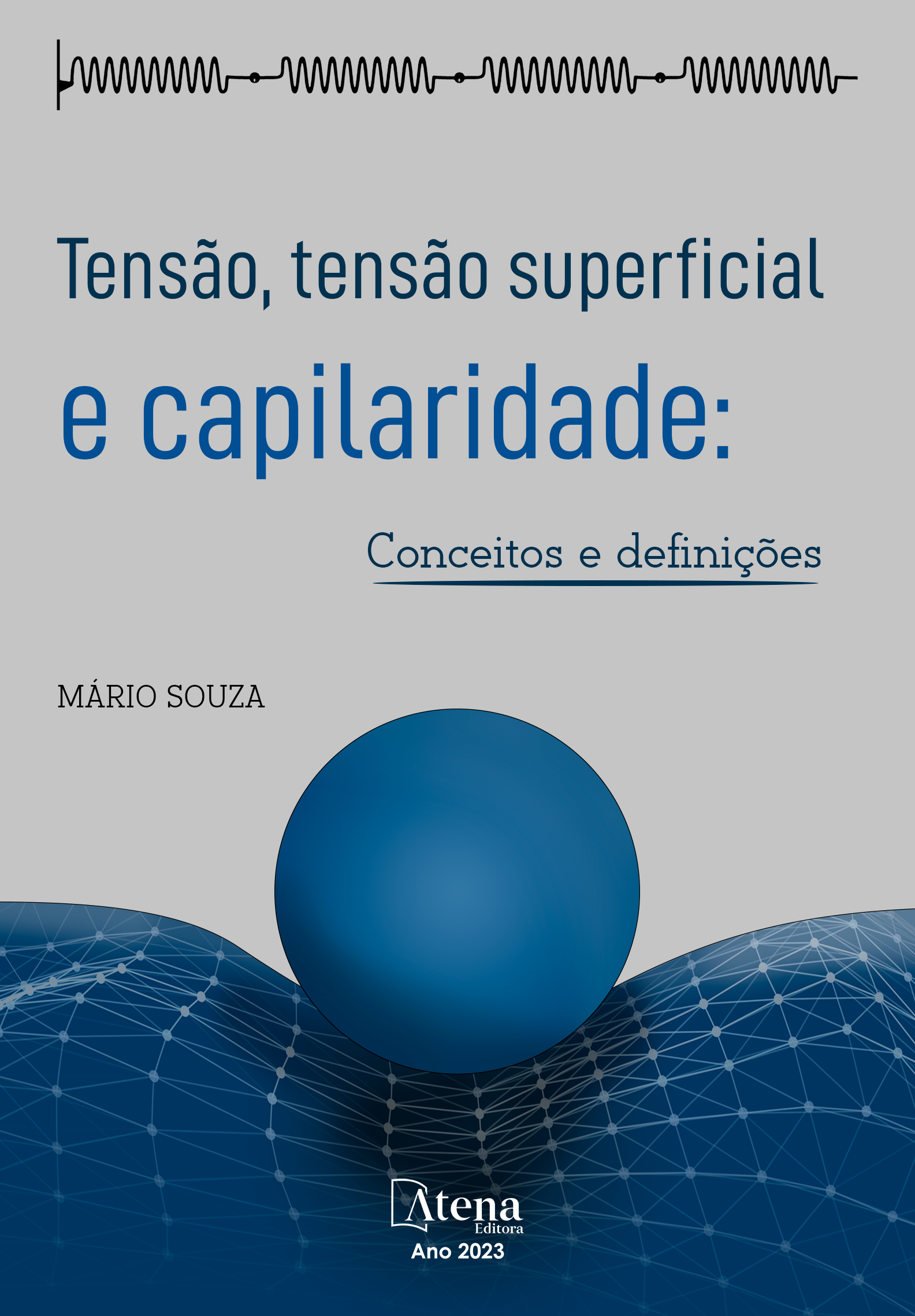 Tensão, tensão superficial e capilaridade: conceitos e definições