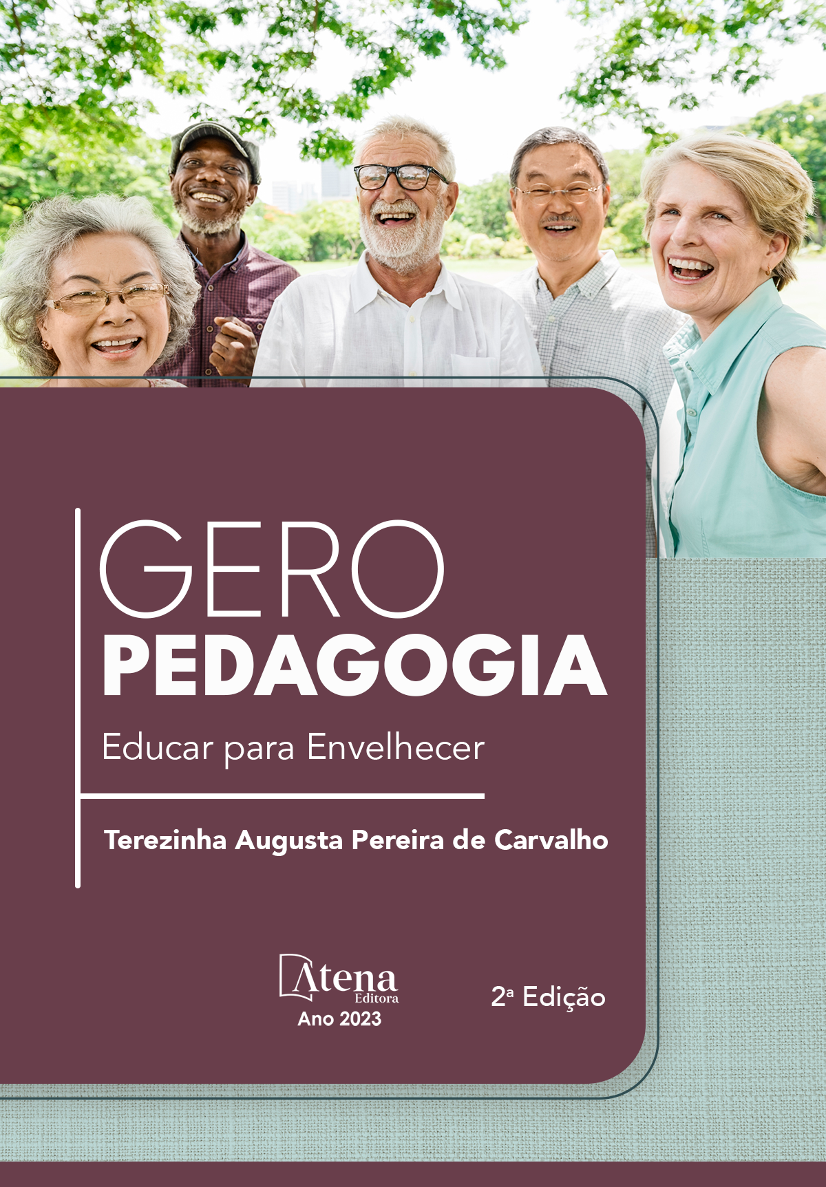GEROPEDAGOGIA - Educar para envelhecer – 2ª Edição