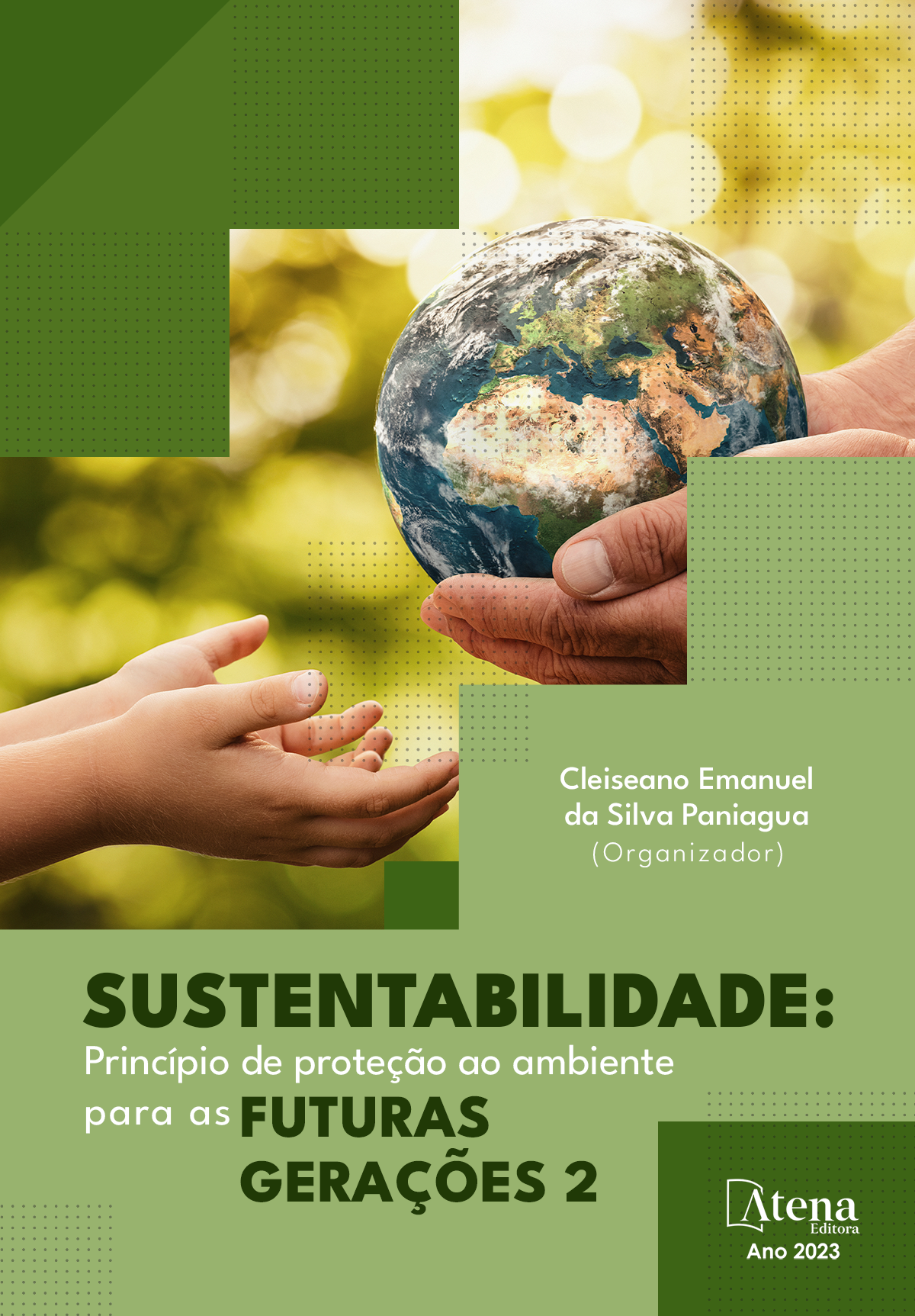 Sustentabilidade: Princípio de proteção ao ambiente para as futuras gerações 2