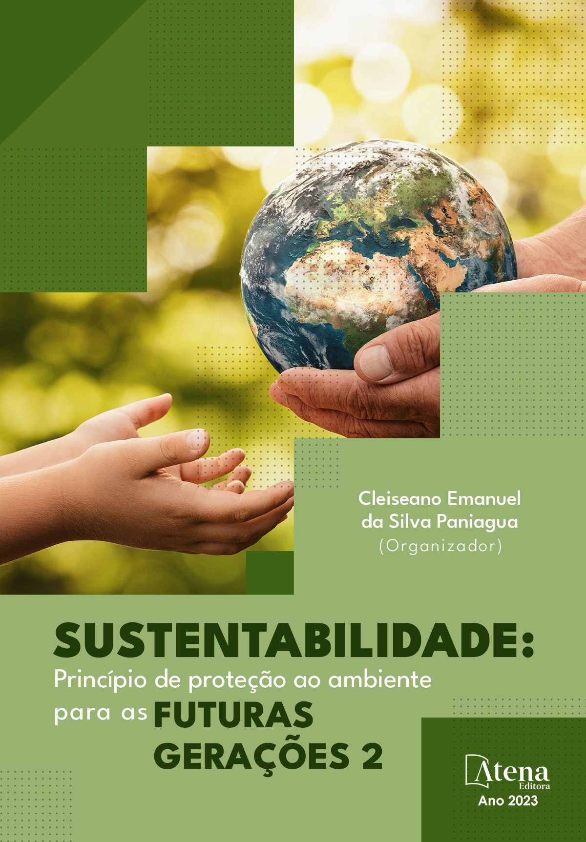 capa do ebook Sustentabilidade: Princípio de proteção ao ambiente para as futuras gerações 2