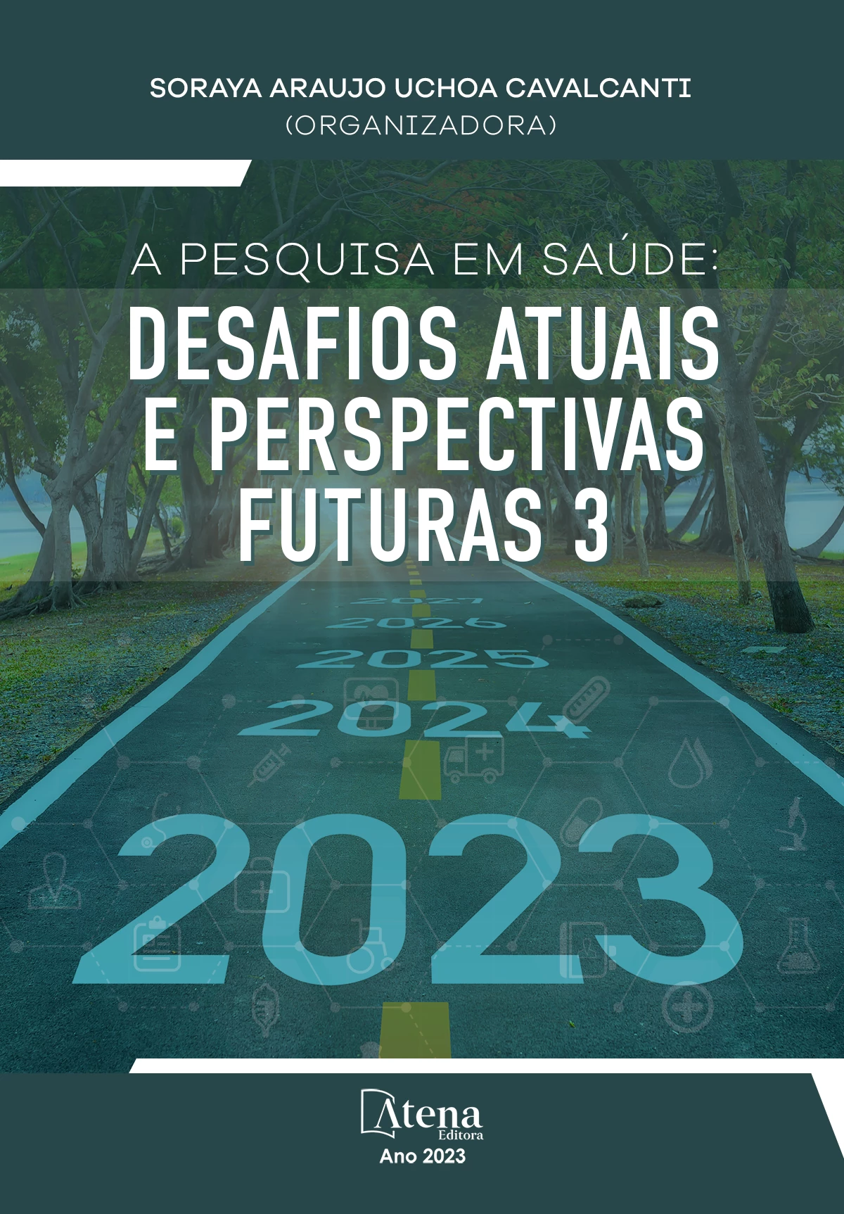capa do ebook A pesquisa em saúde: desafios atuais e perspectivas futuras 3