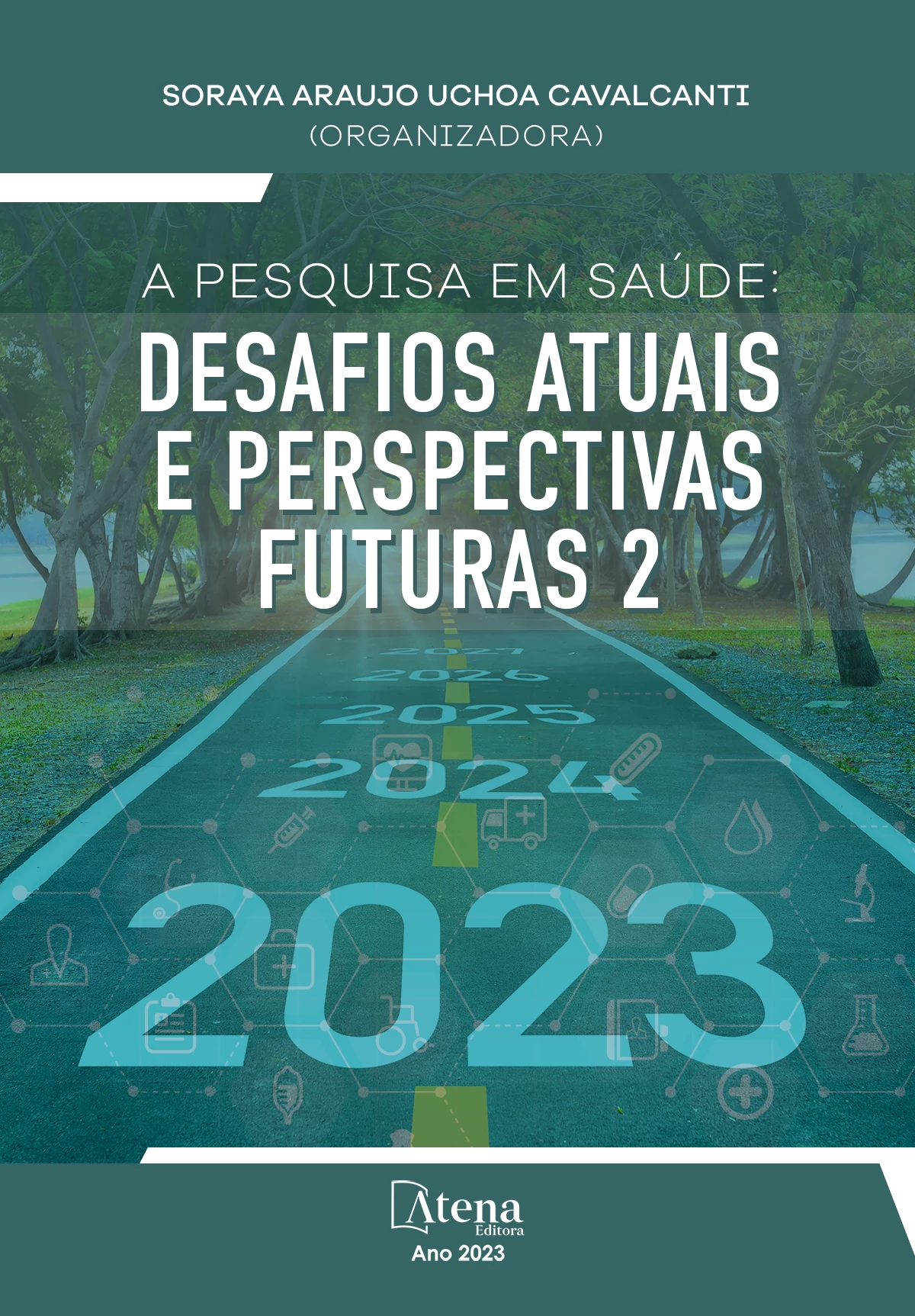 capa do ebook A pesquisa em saúde: desafios atuais e perspectivas futuras 2