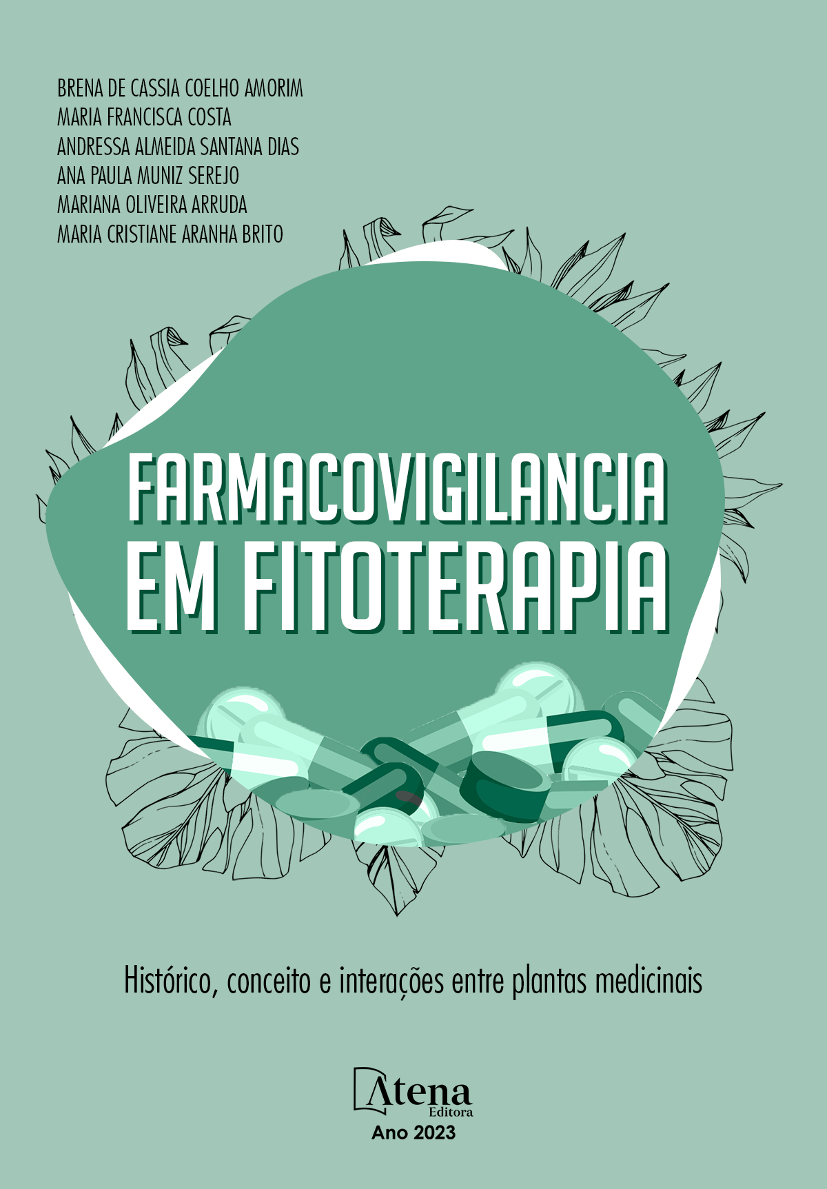 Farmacovigilância em fitoterapia: histórico, conceito e interações entre plantas medicinais