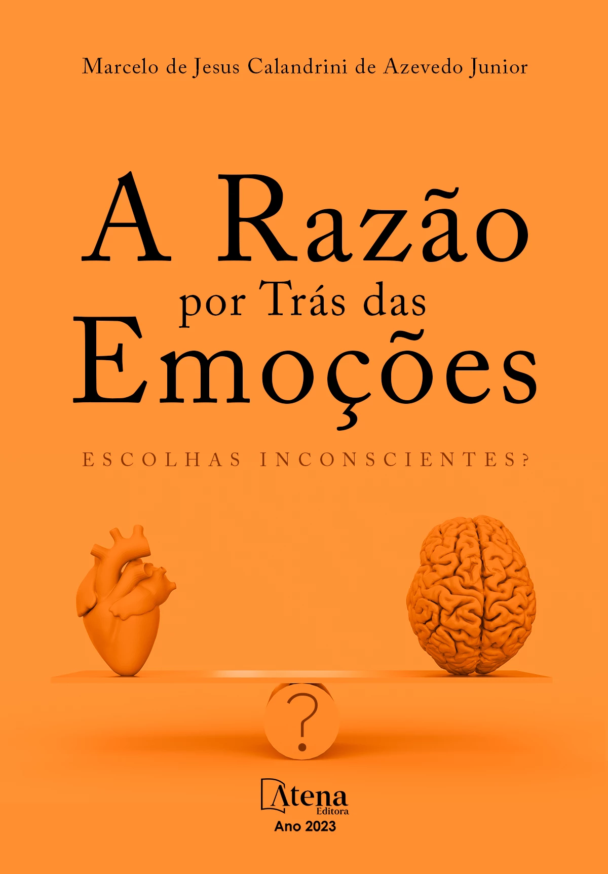 capa do ebook A razão por trás das emoções – Escolhas inconscientes?