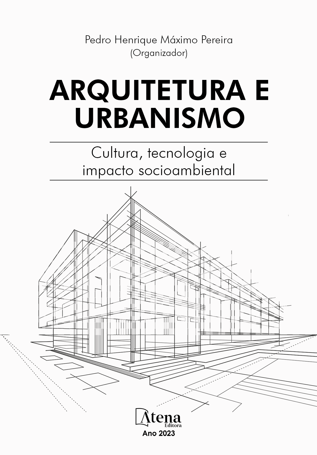 Arquitetura e urbanismo: Cultura, tecnologia e impacto socioambiental